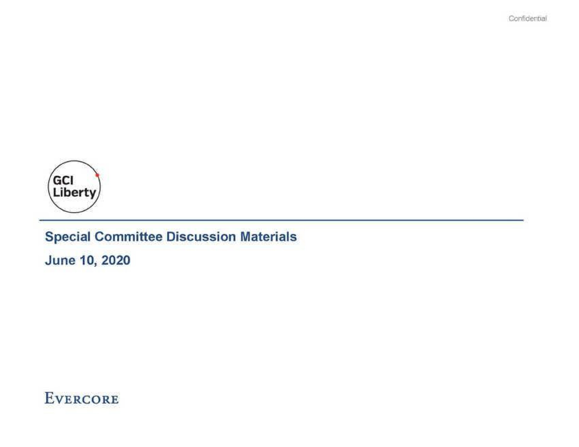 special committee discussion materials june | Evercore
