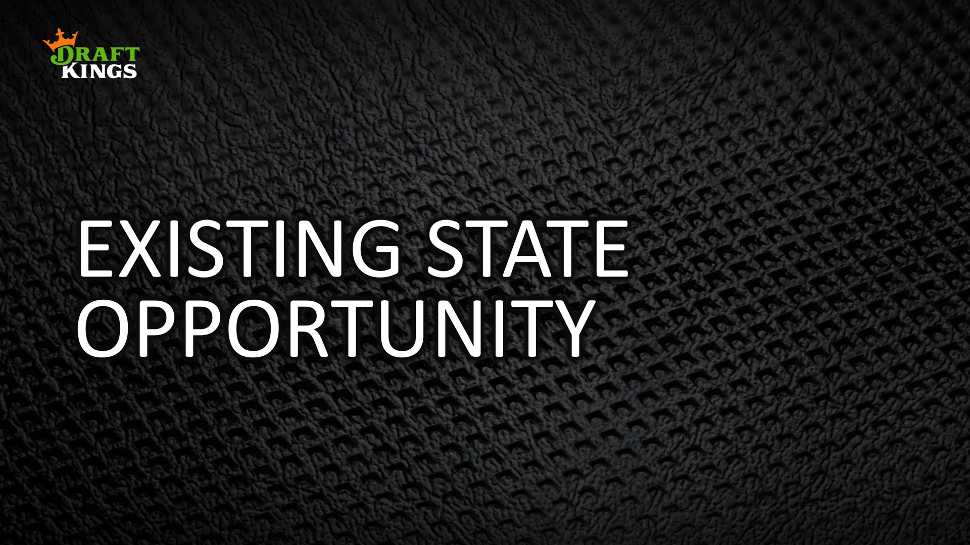 existing state opportunity | DraftKings