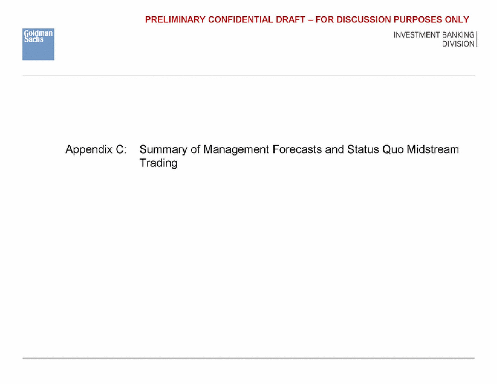 appendix summary of management forecasts and status quo midstream trading | Goldman Sachs