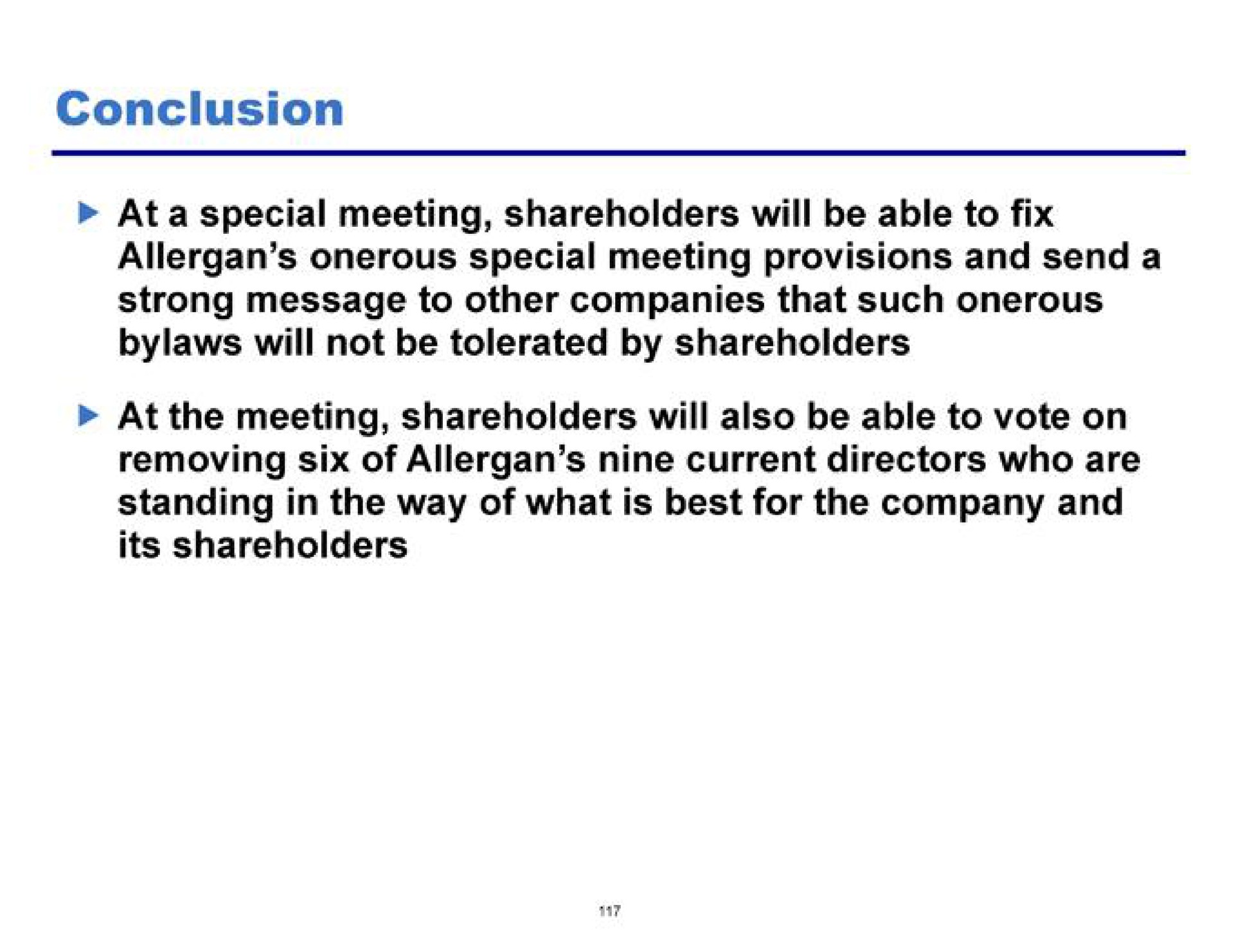 conclusion onerous special meeting provisions and send a bylaws will not be tolerated by shareholders at the meeting shareholders will also be able to vote on removing six of nine current directors who are standing in the way of what is best for the company and its shareholders | Pershing Square