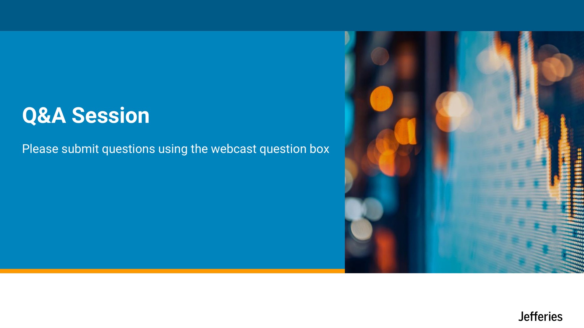 a session please submit questions using the question box | Jefferies Financial Group