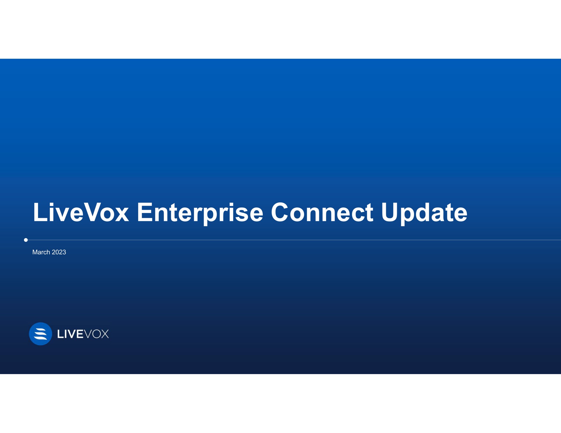enterprise connect update be | LiveVox