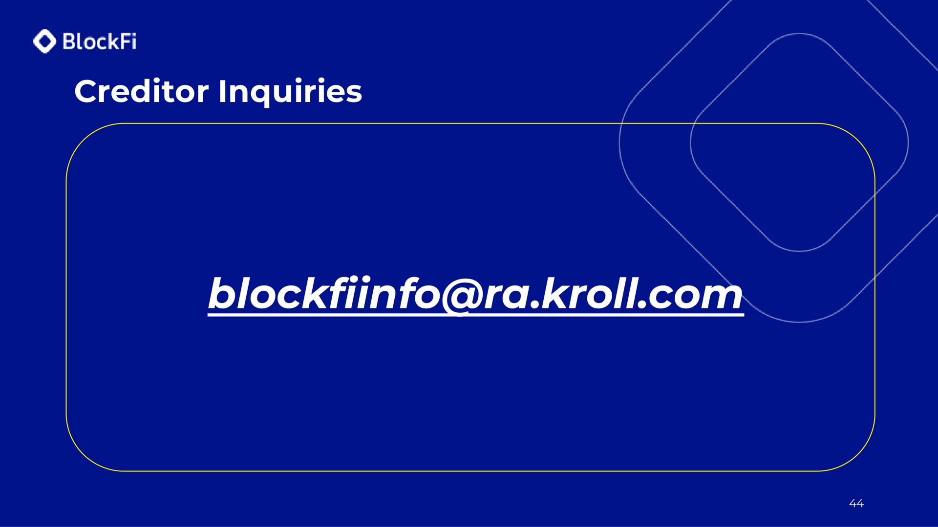 creditor inquiries at | BlockFi