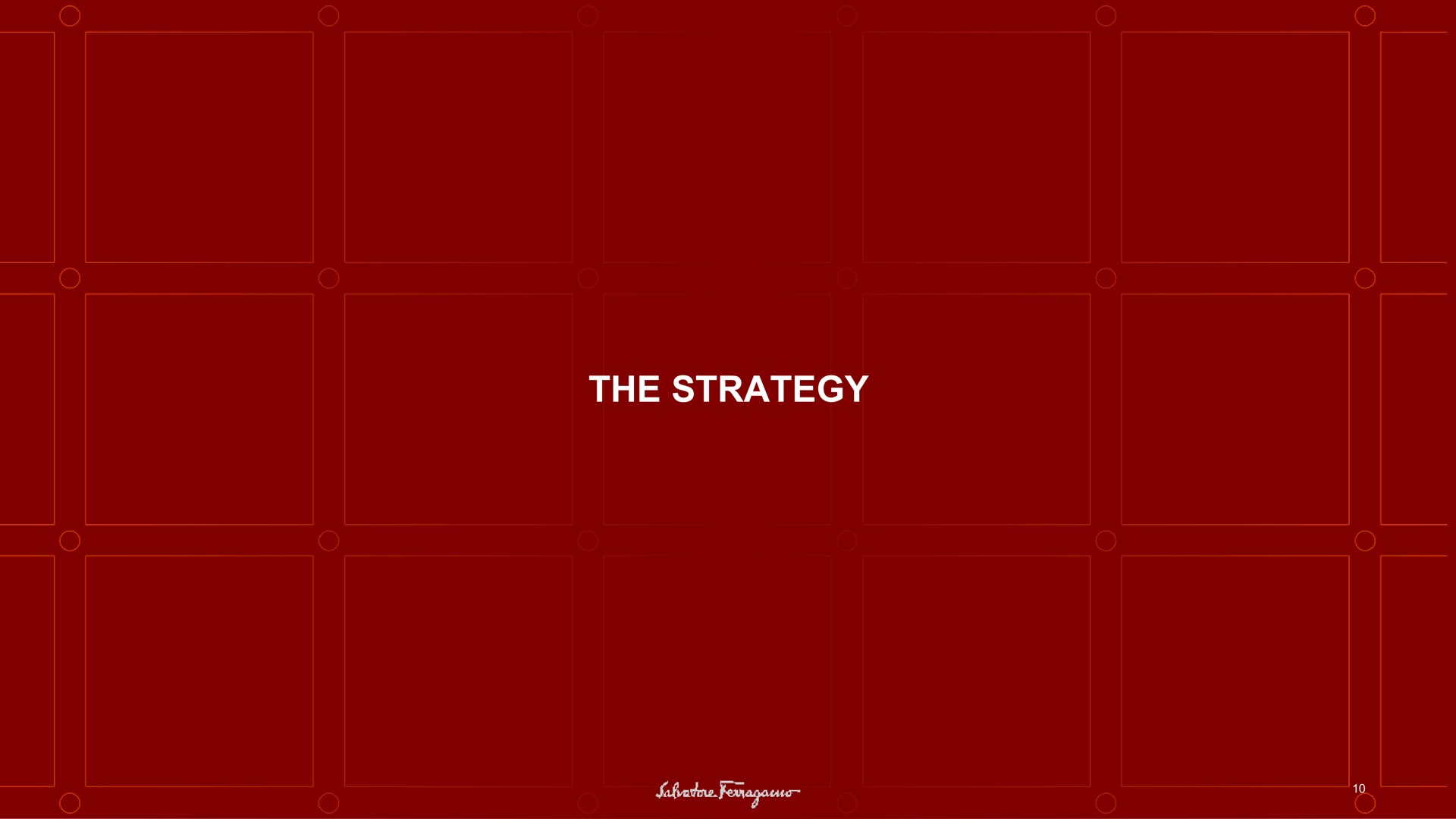 the strategy | Salvatore Ferragamo