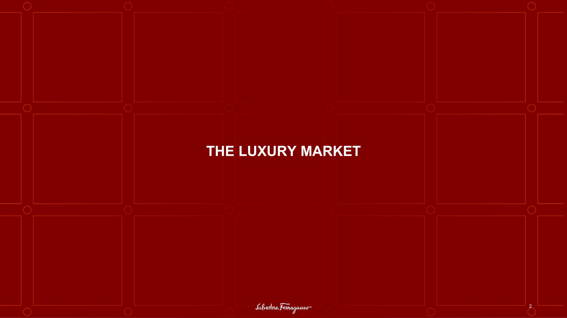the luxury market | Salvatore Ferragamo