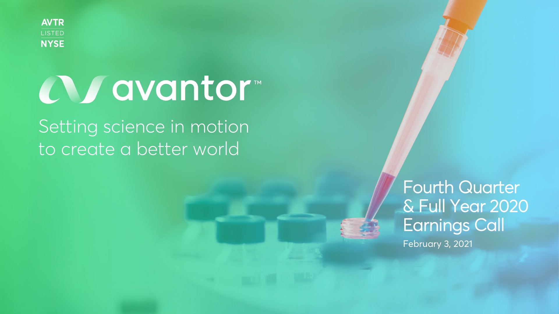 setting science in motion to create a better world fourth quarter full year earnings call tay are | Avantor