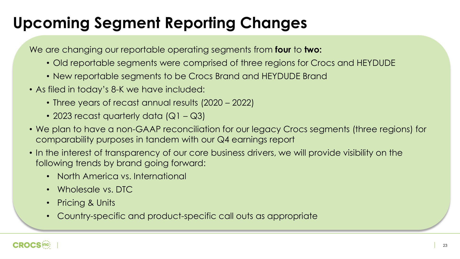 upcoming segment reporting changes | Crocs