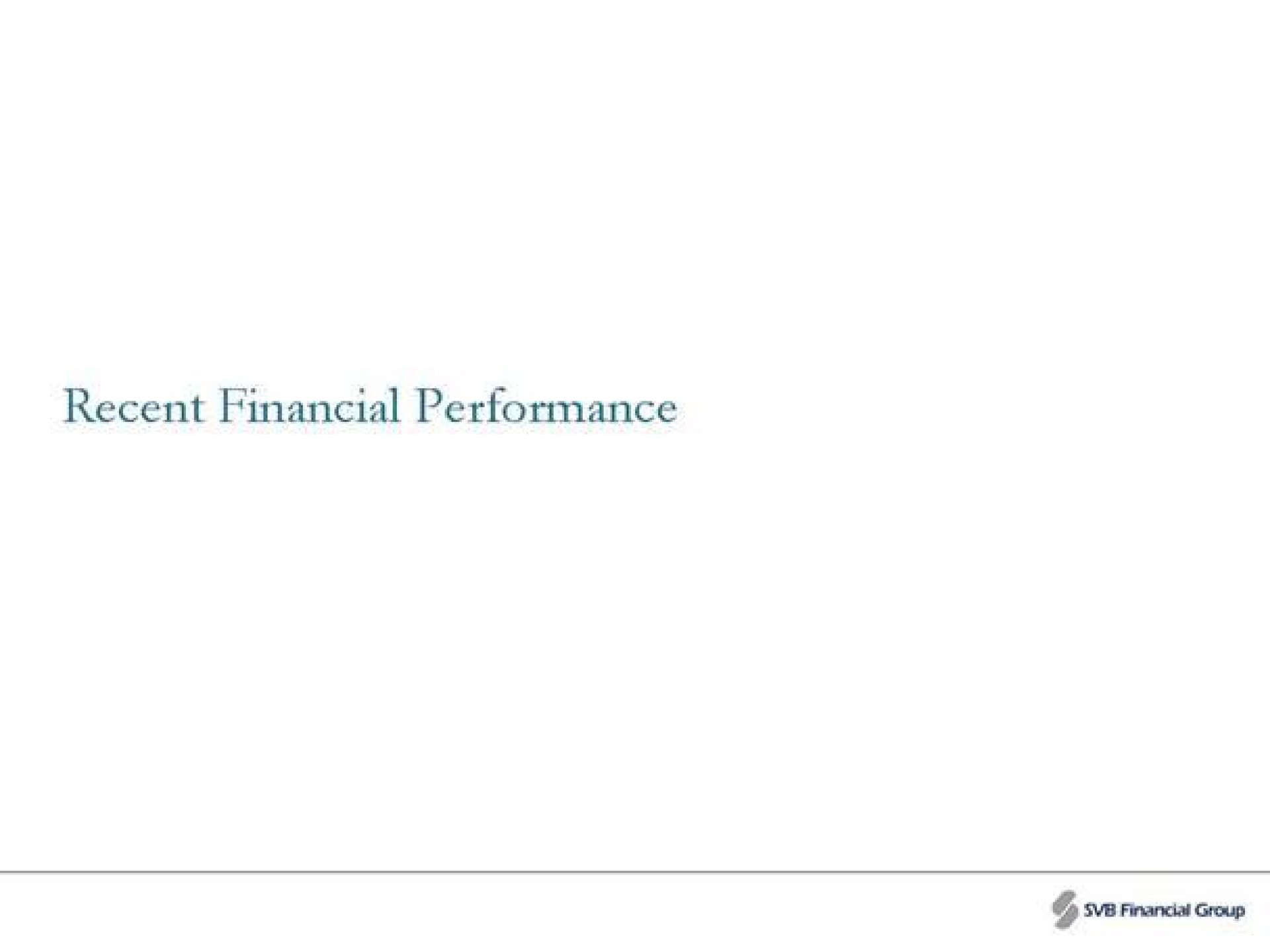 recent financial performance | Silicon Valley Bank