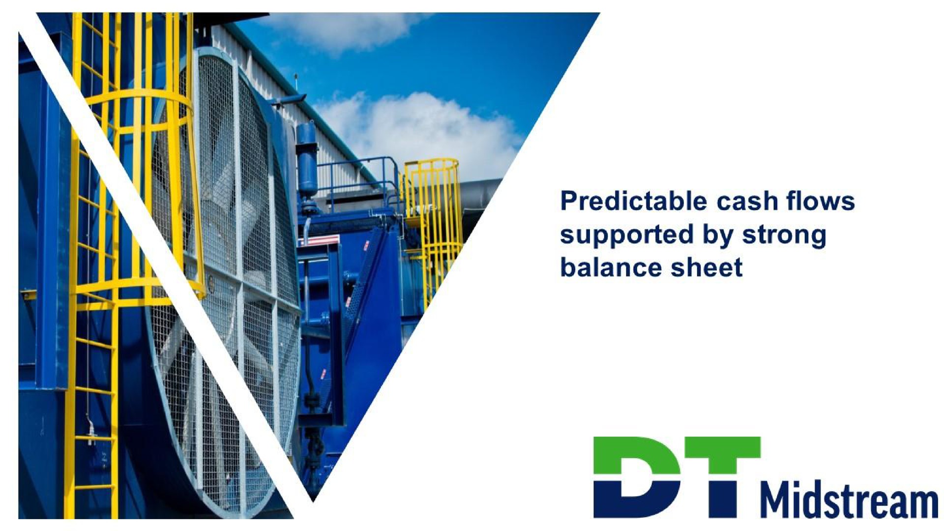 predictable cash flows supported by strong balance sheet midstream | DT Midstream