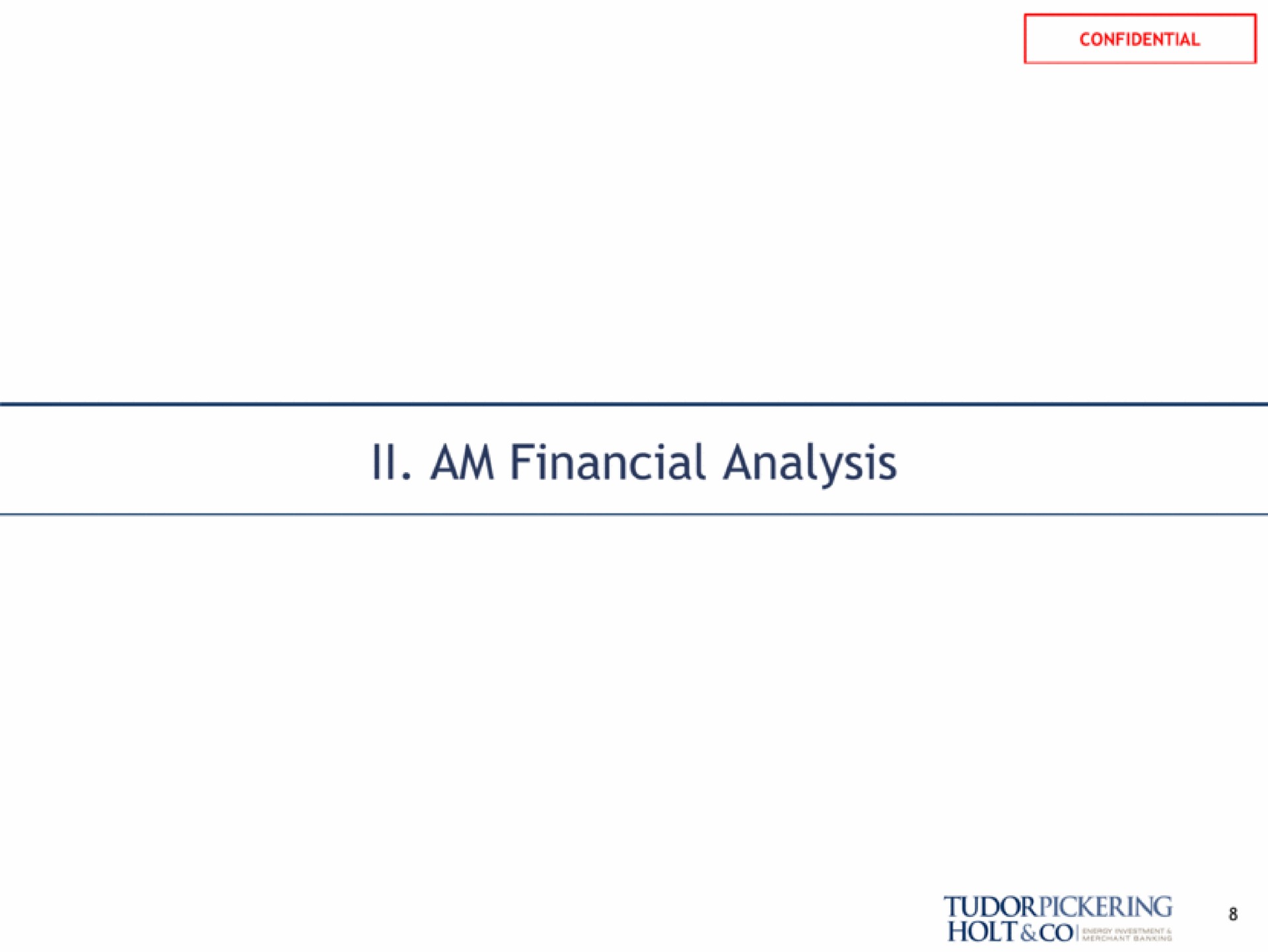 am financial analysis holt | Tudor, Pickering, Holt & Co