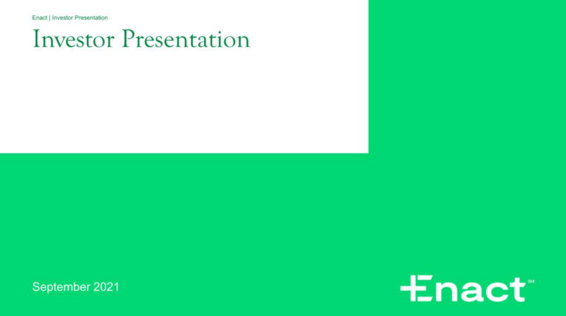 investor presentation | Enact