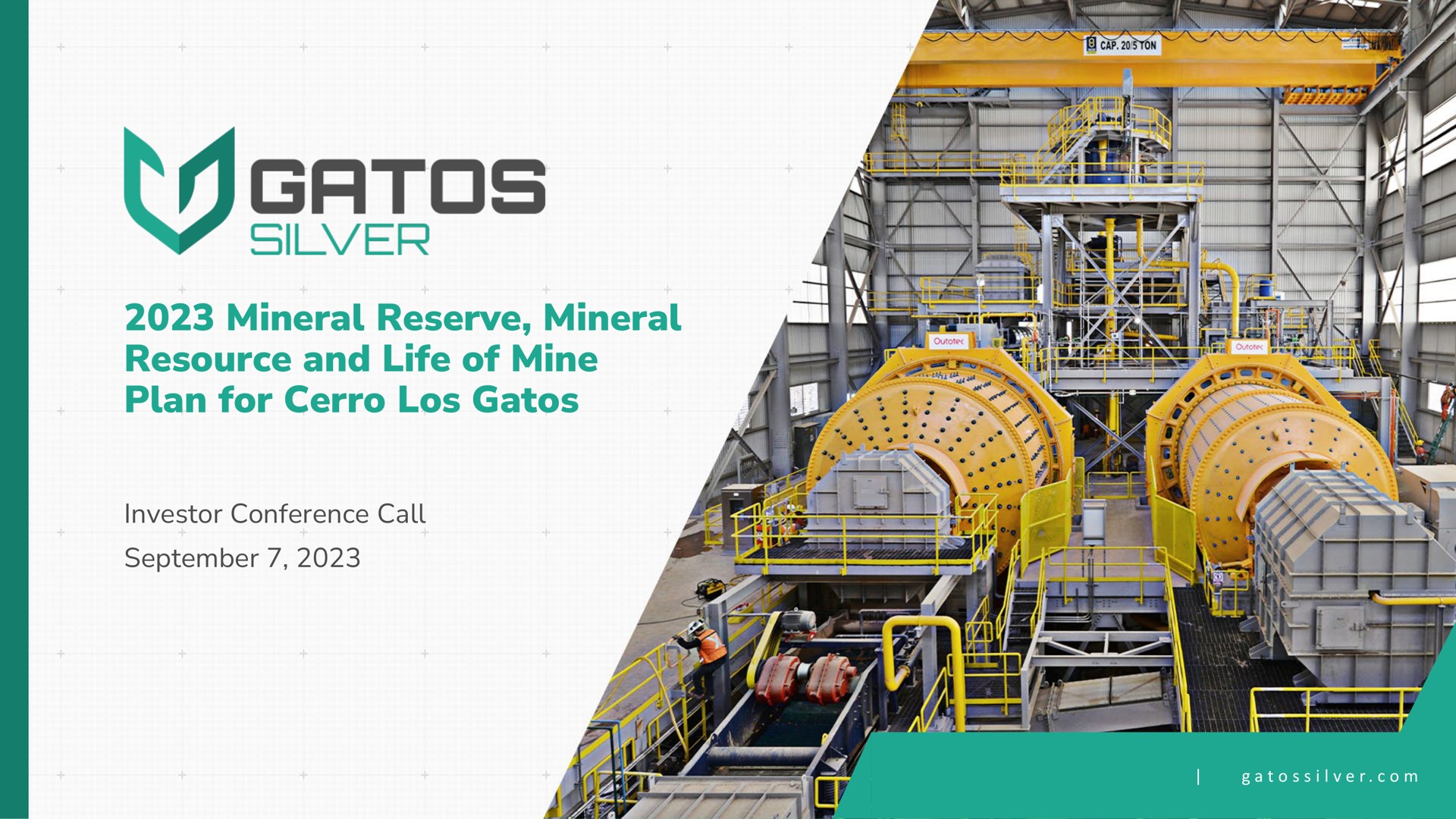mineral reserve mineral resource and life of mine plan for investor conference call sie | Gatos Silver