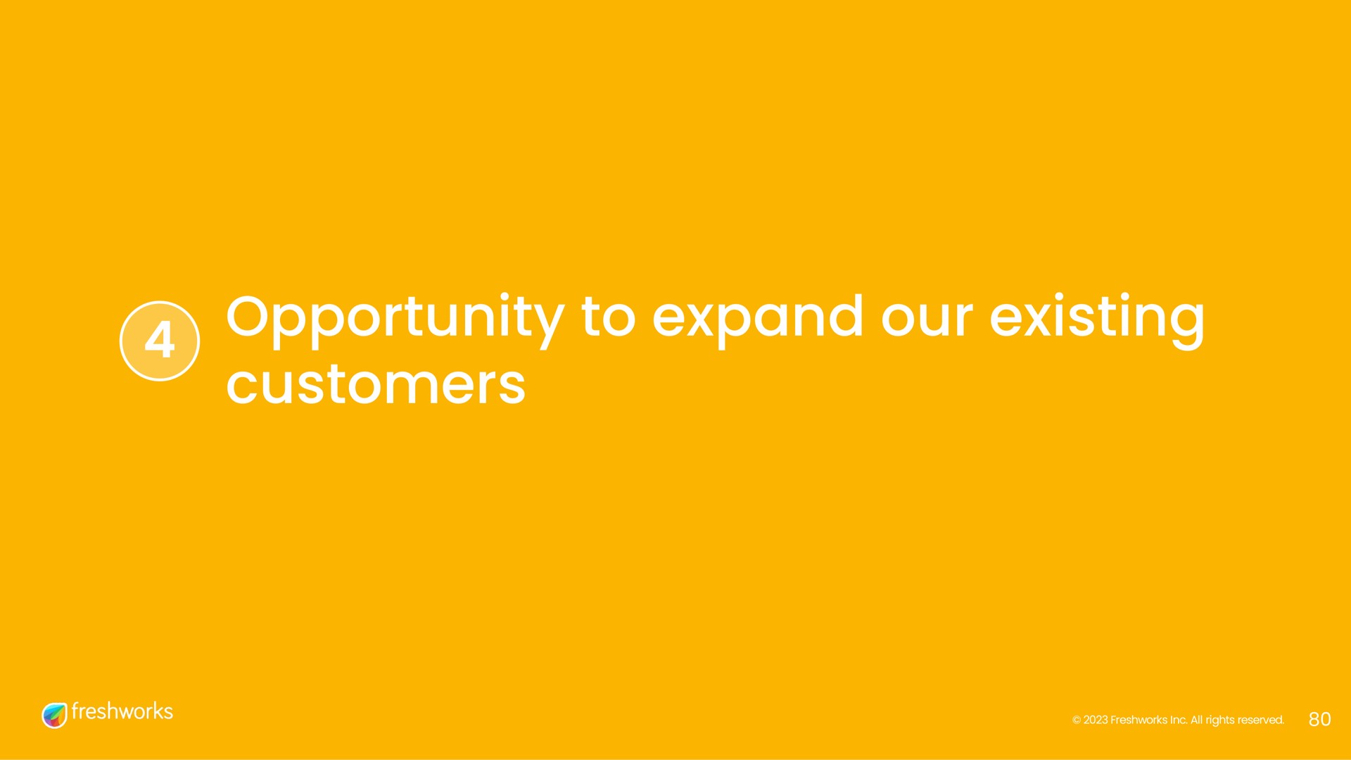 opportunity to expand our existing customers | Freshworks
