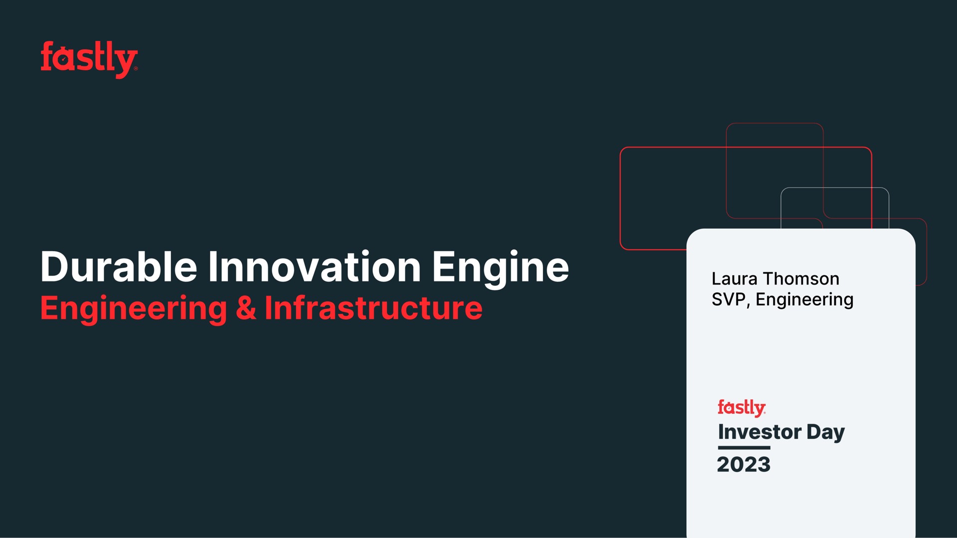 durable innovation engine | Fastly