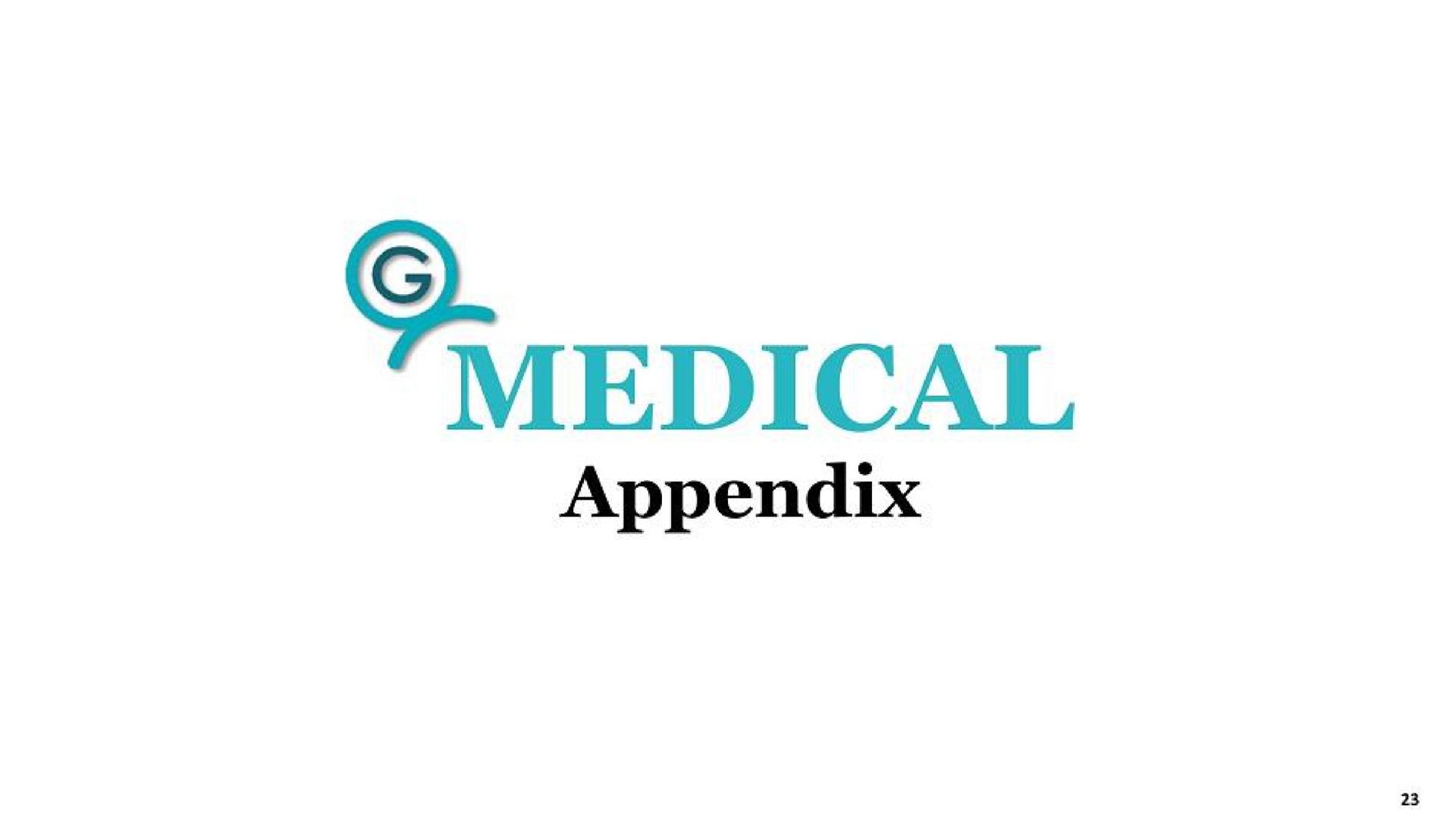 medical appendix | G Medical Innovations