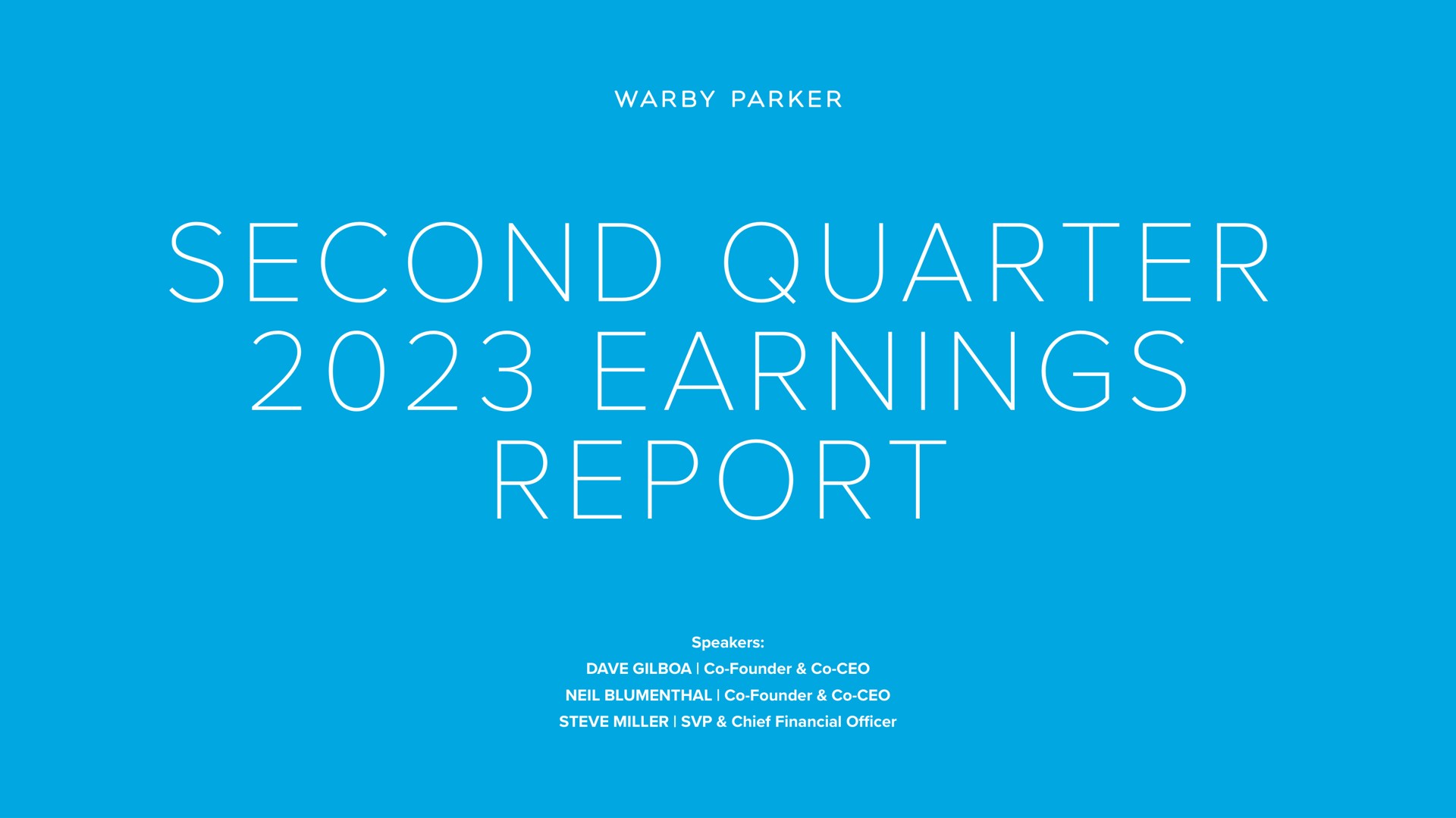 second quarter earnings report parker iao pac at nat i | Warby Parker