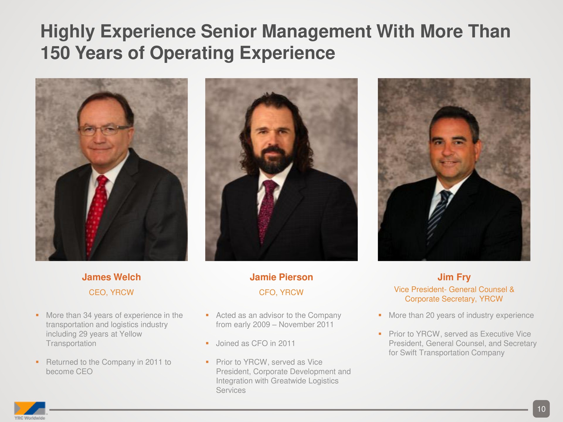 highly experience senior management with more than years of operating experience | Yellow Corporation