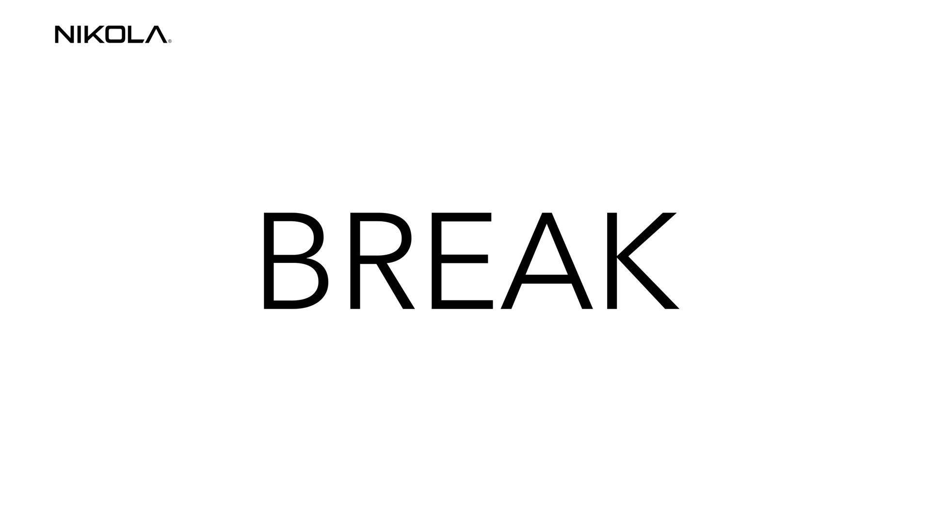 break | Nikola