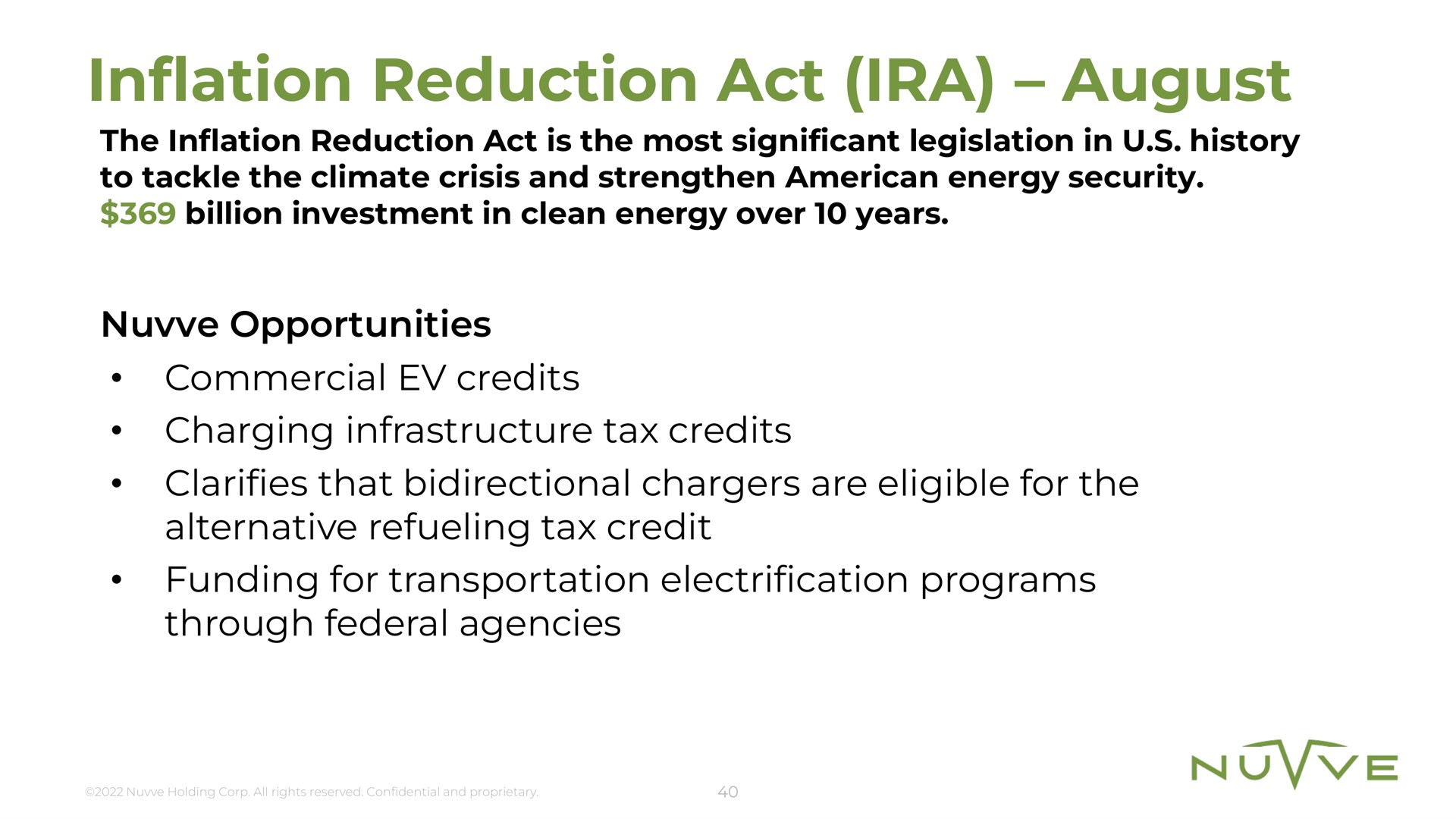 inflation reduction act august the is the most significant legislation in history to tackle the climate crisis and strengthen energy security opportunities commercial credits charging infrastructure tax credits clarifies that bidirectional chargers are eligible for the alternative refueling tax credit funding for transportation electrification programs through federal agencies | Nuvve