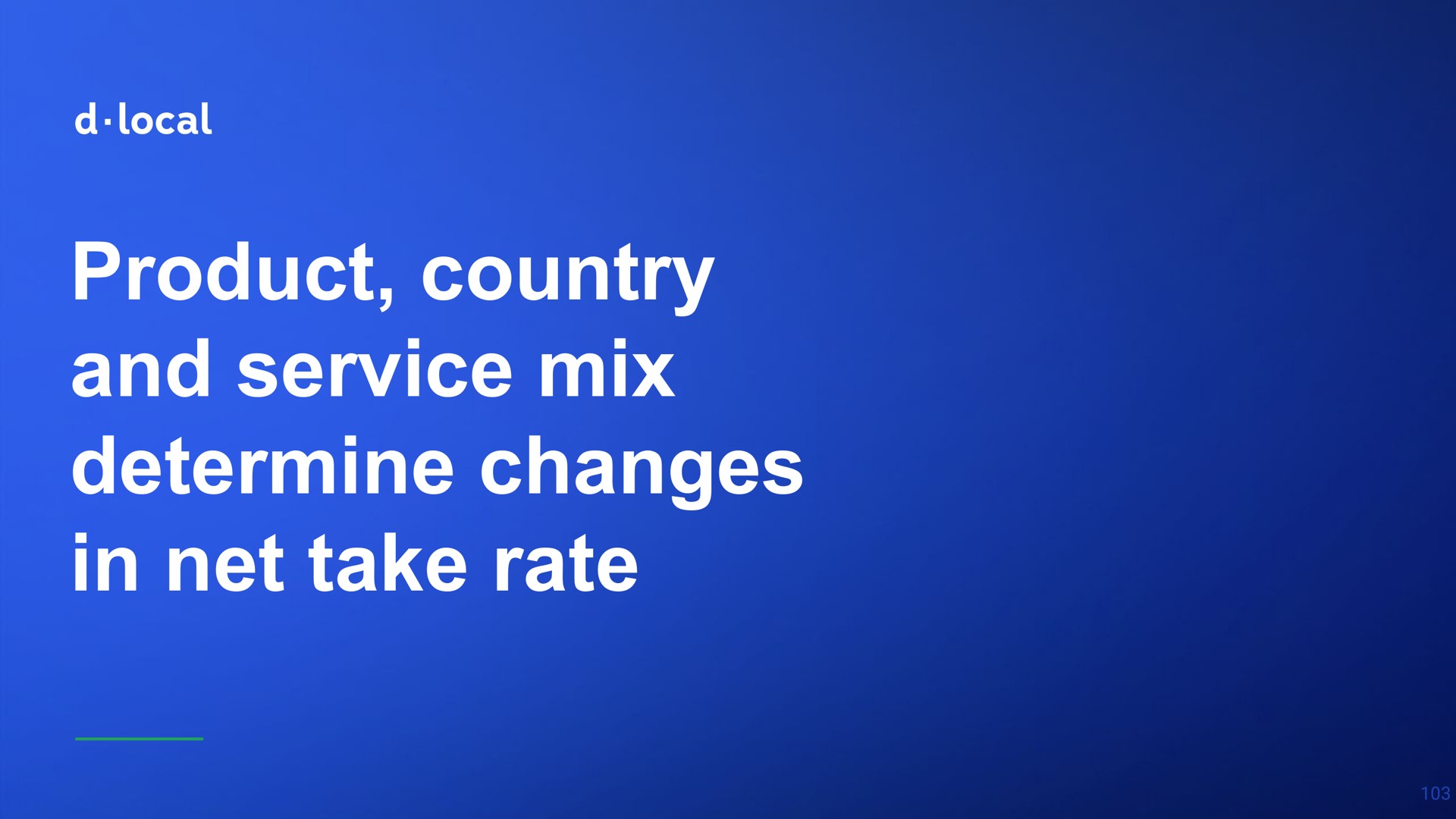 product country and service mix determine changes in net take rate local | dLocal