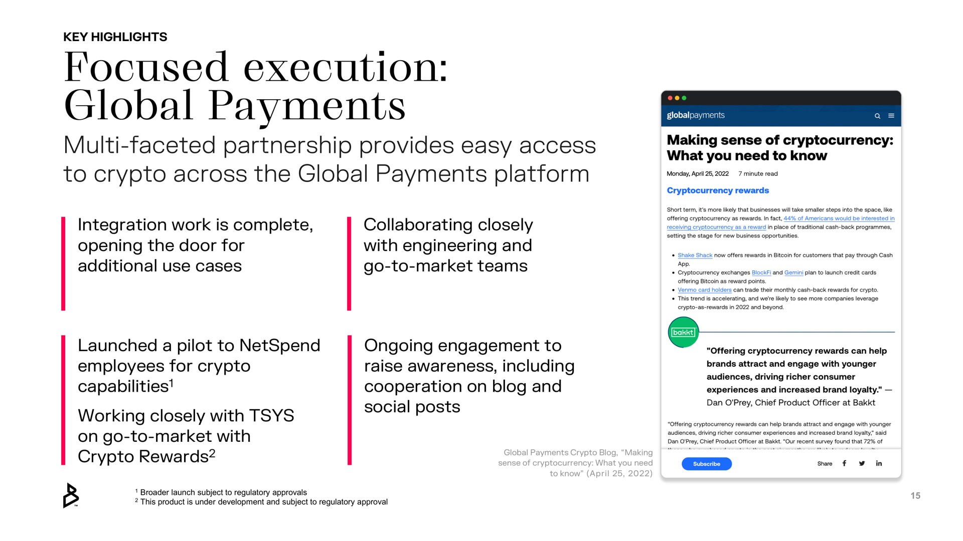 focused execution global payments faceted partnership provides easy access to across the global payments platform | Bakkt