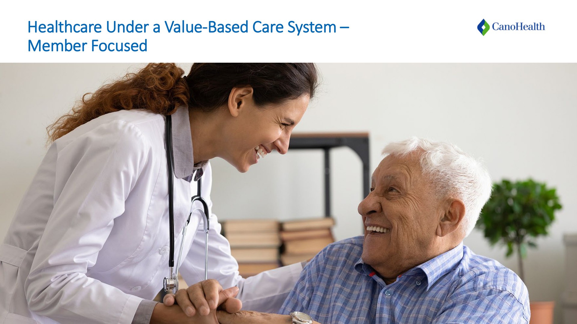 under a value based care system member focused | Cano Health