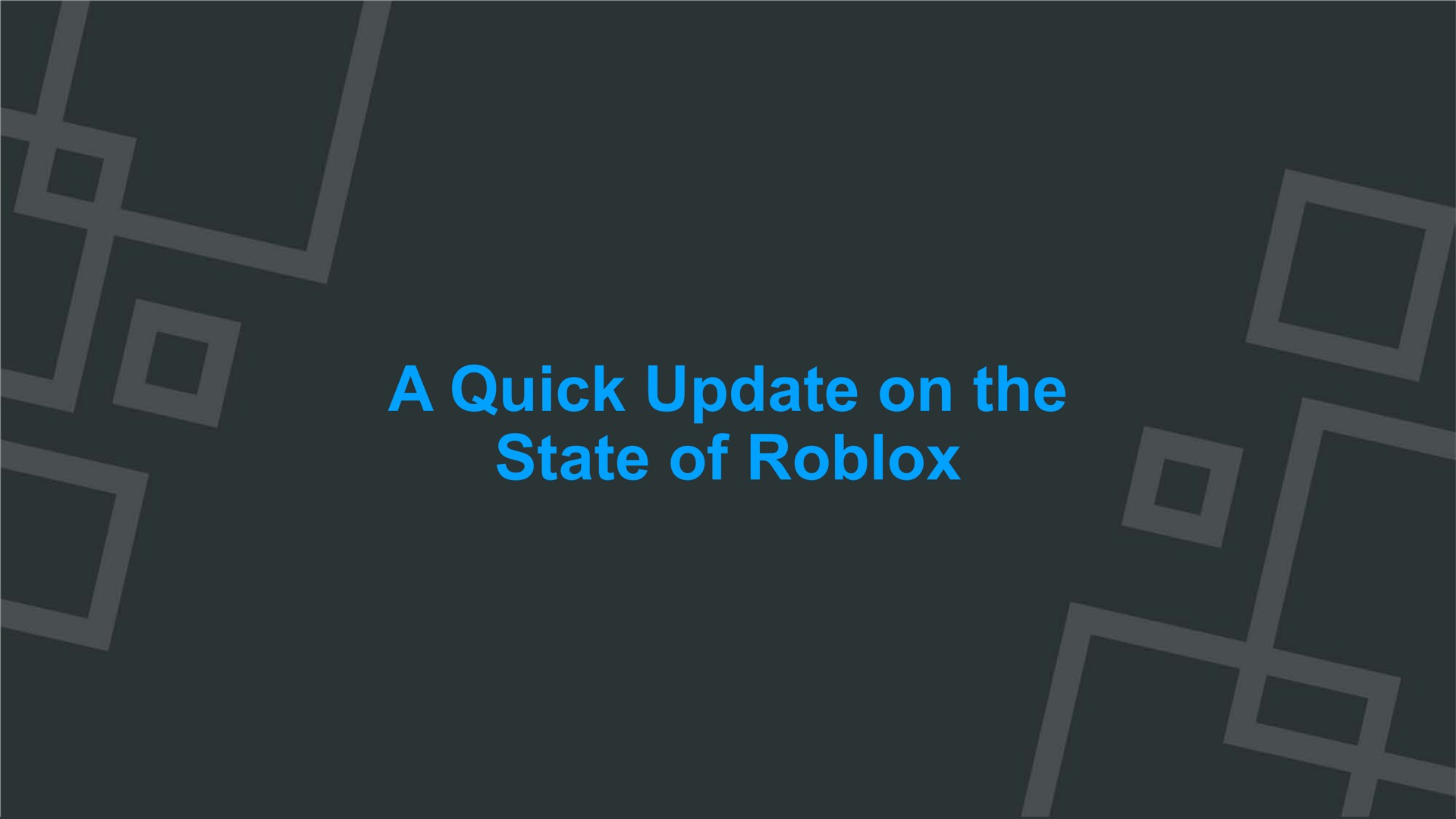 a quick update on the state of | Roblox