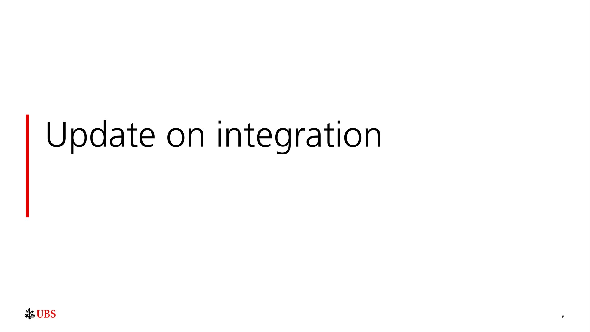 update on integration | UBS