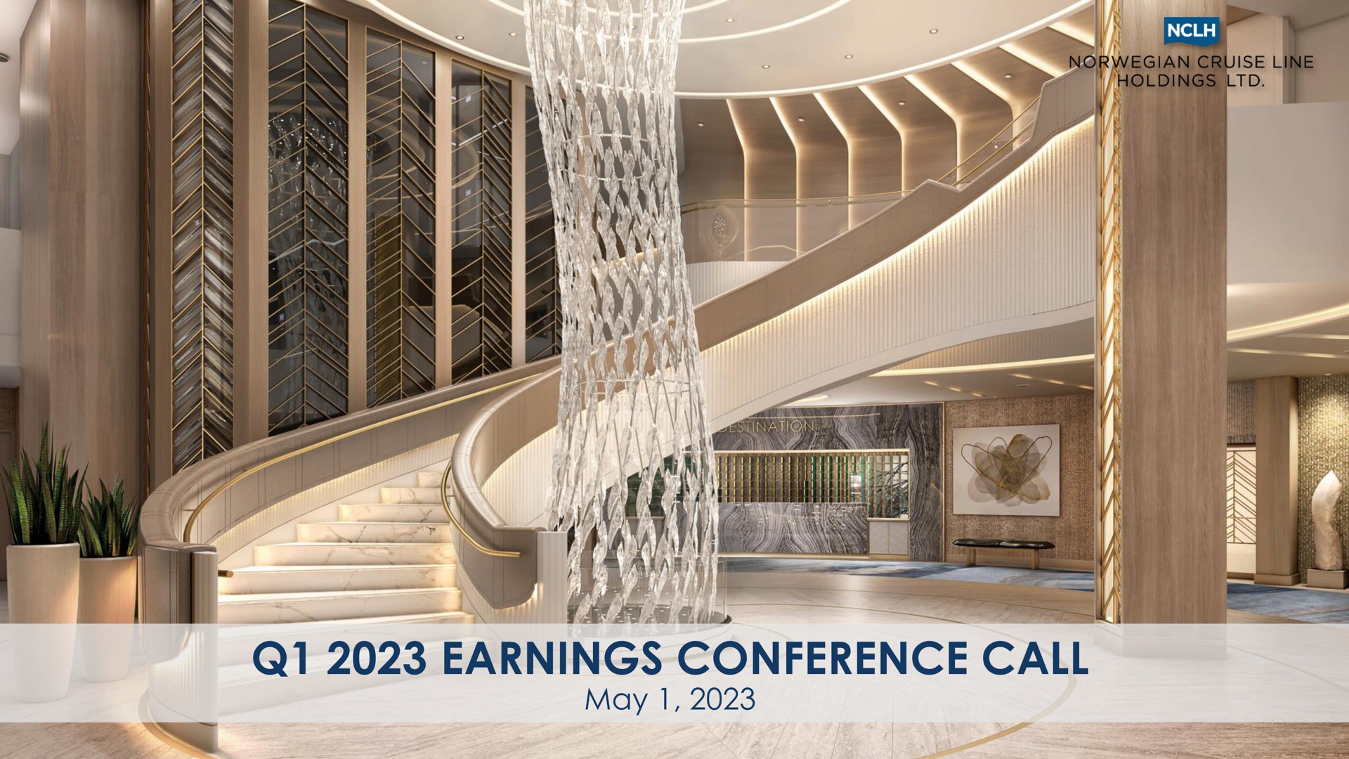 earnings conference call may a i | Norwegian Cruise Line
