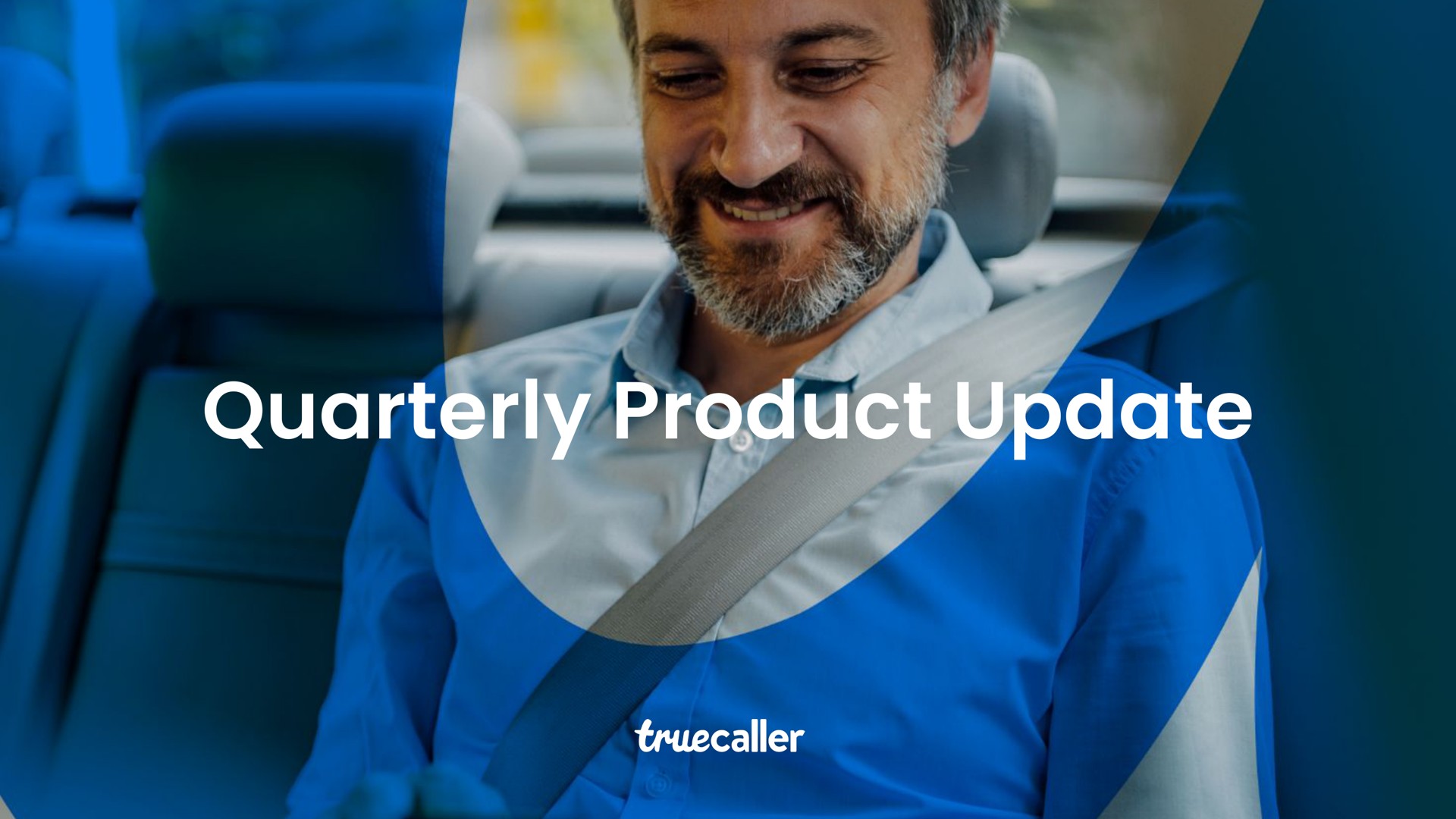 quarterly product update quart | Truecaller