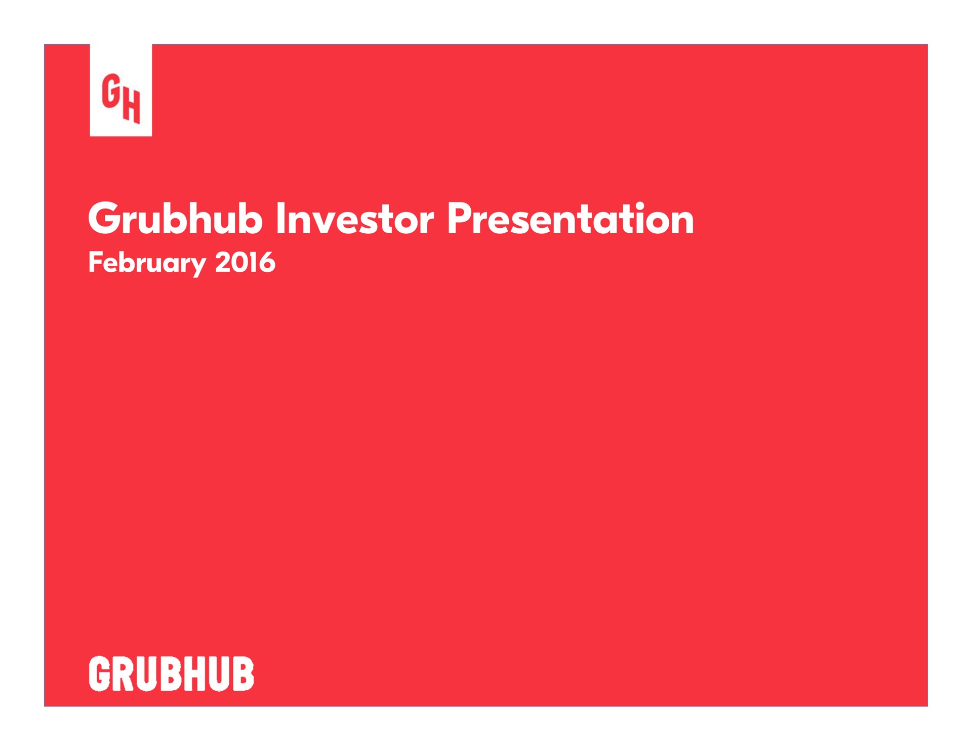 investor presentation | Grubhub