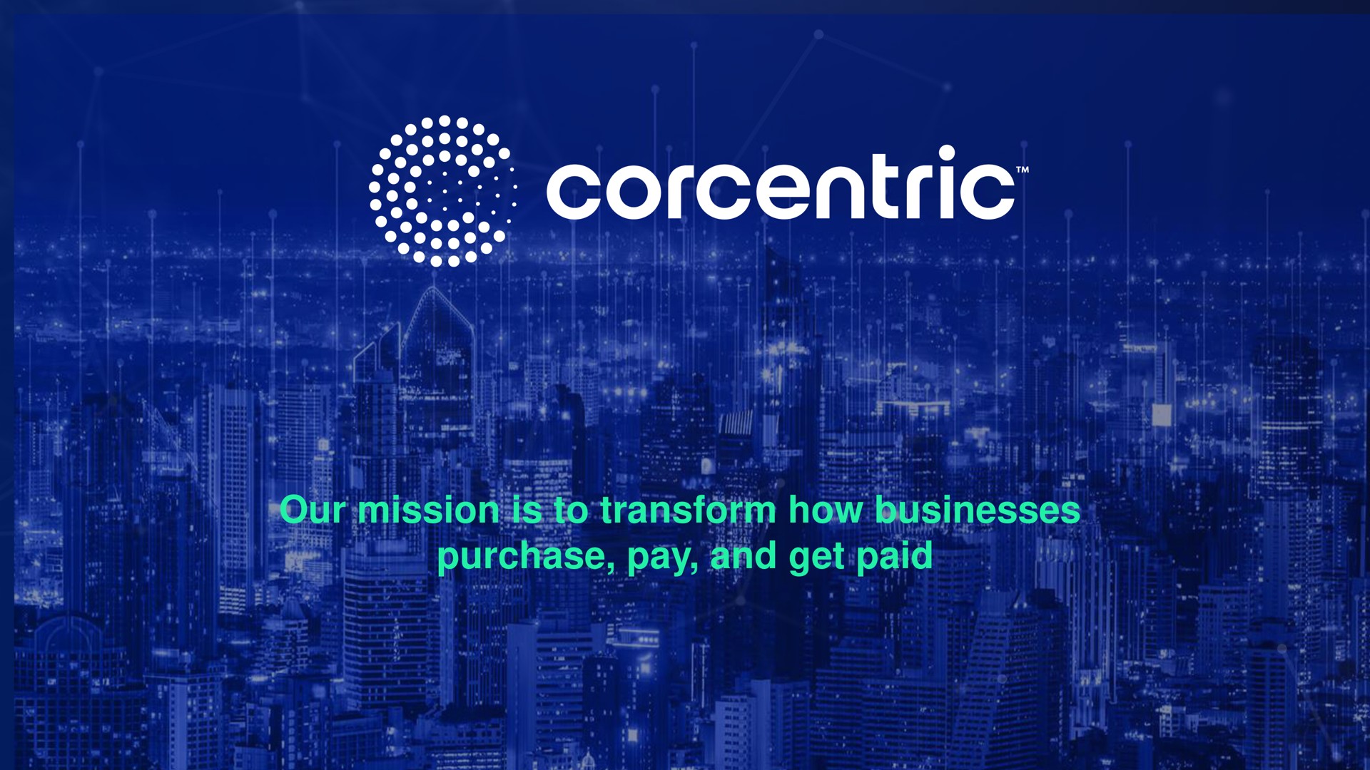 our mission is to transform how businesses purchase pay and get paid coral art ice a a | Corecentric