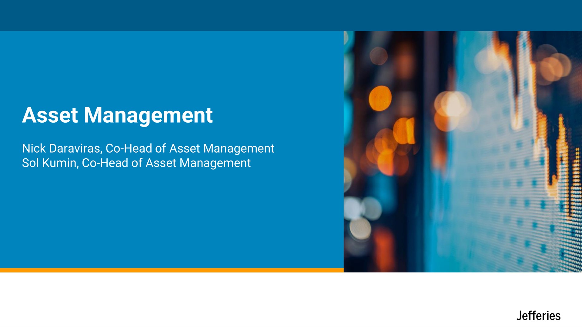 asset management nick head of asset management sol head of asset management | Jefferies Financial Group