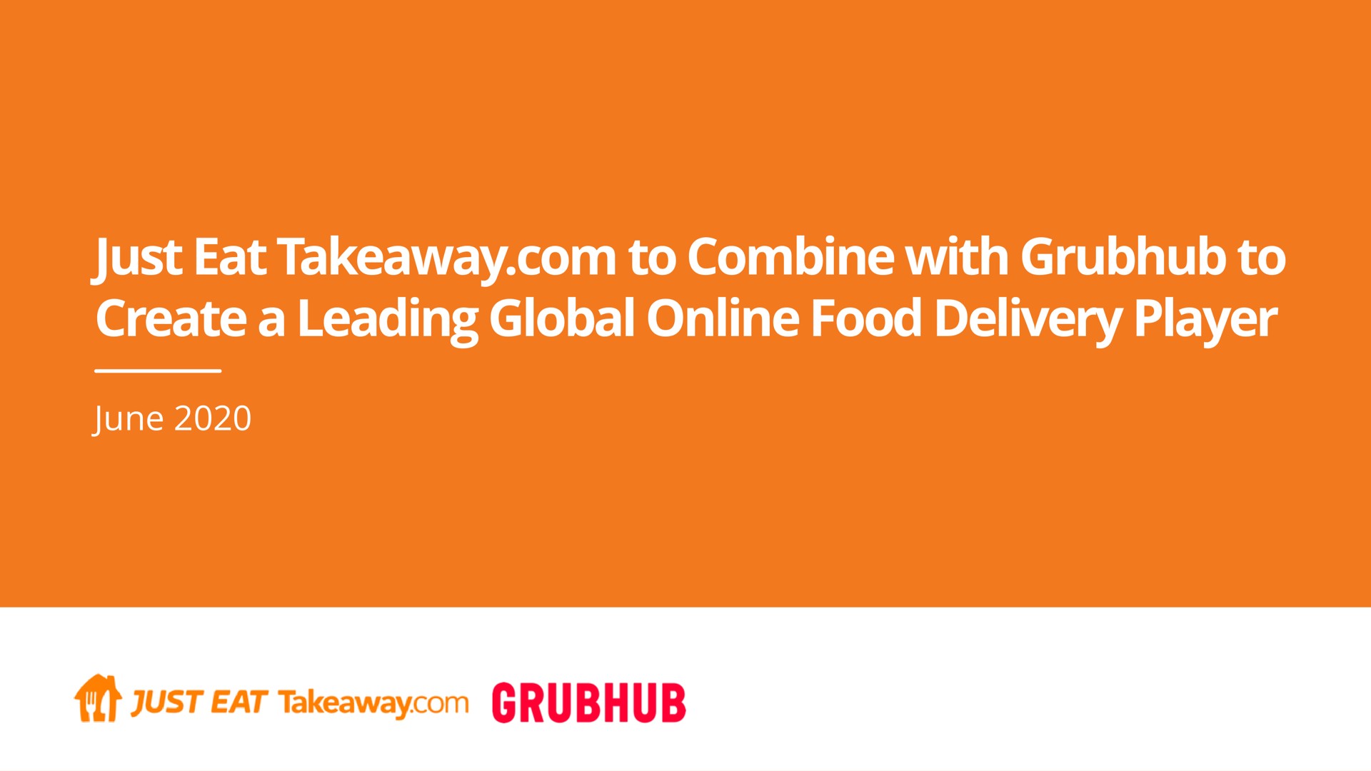 just eat to combine with to create a leading global food delivery player june | Just Eat Takeaway.com