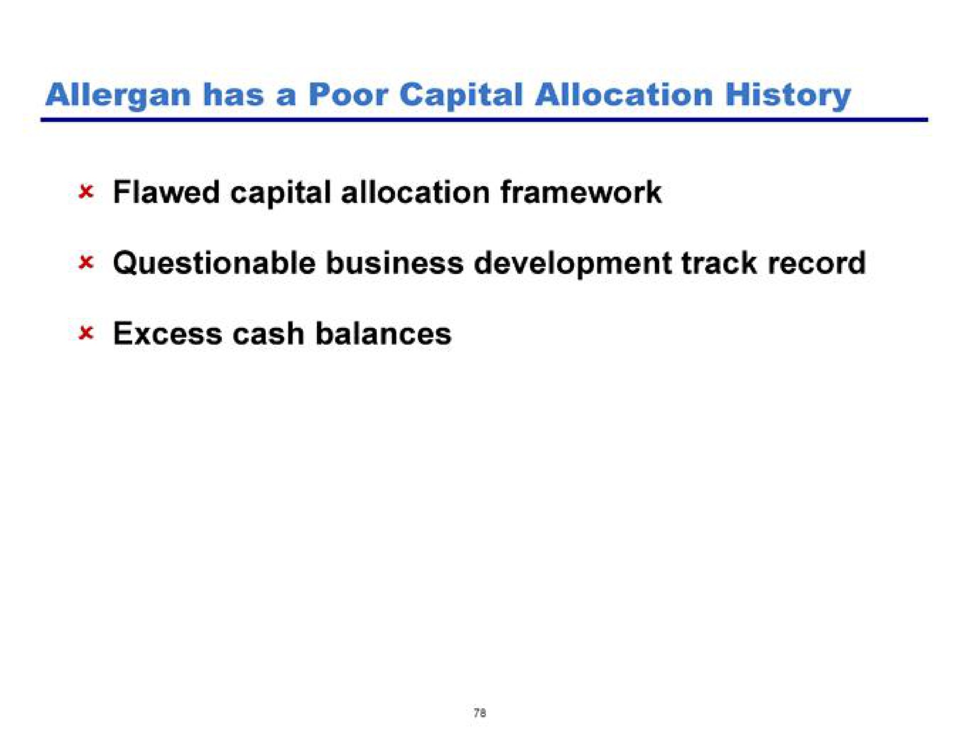 has a poor capital allocation history flawed capital allocation framework questionable business development track record | Pershing Square