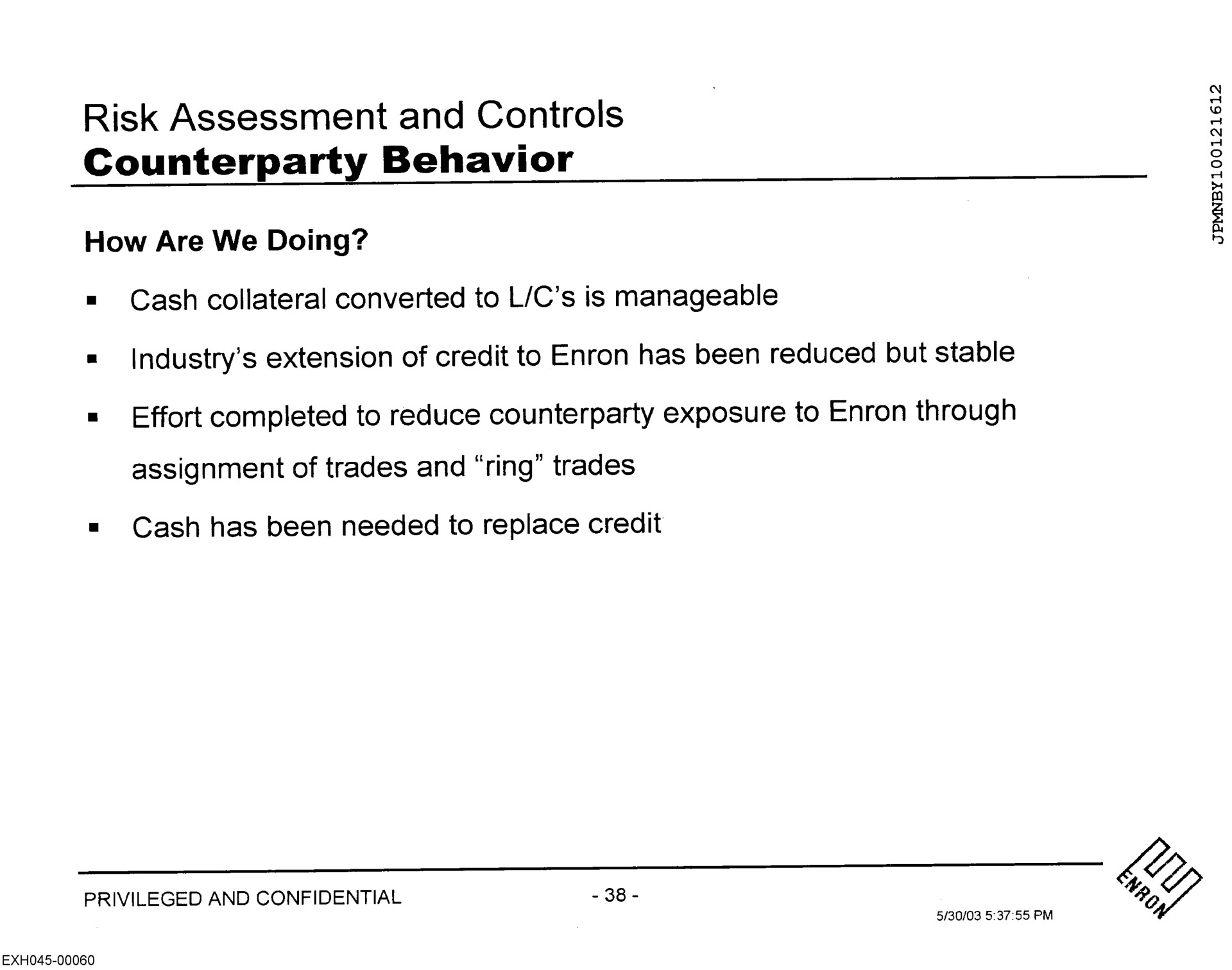 risk assessment and controls behavior | Enron