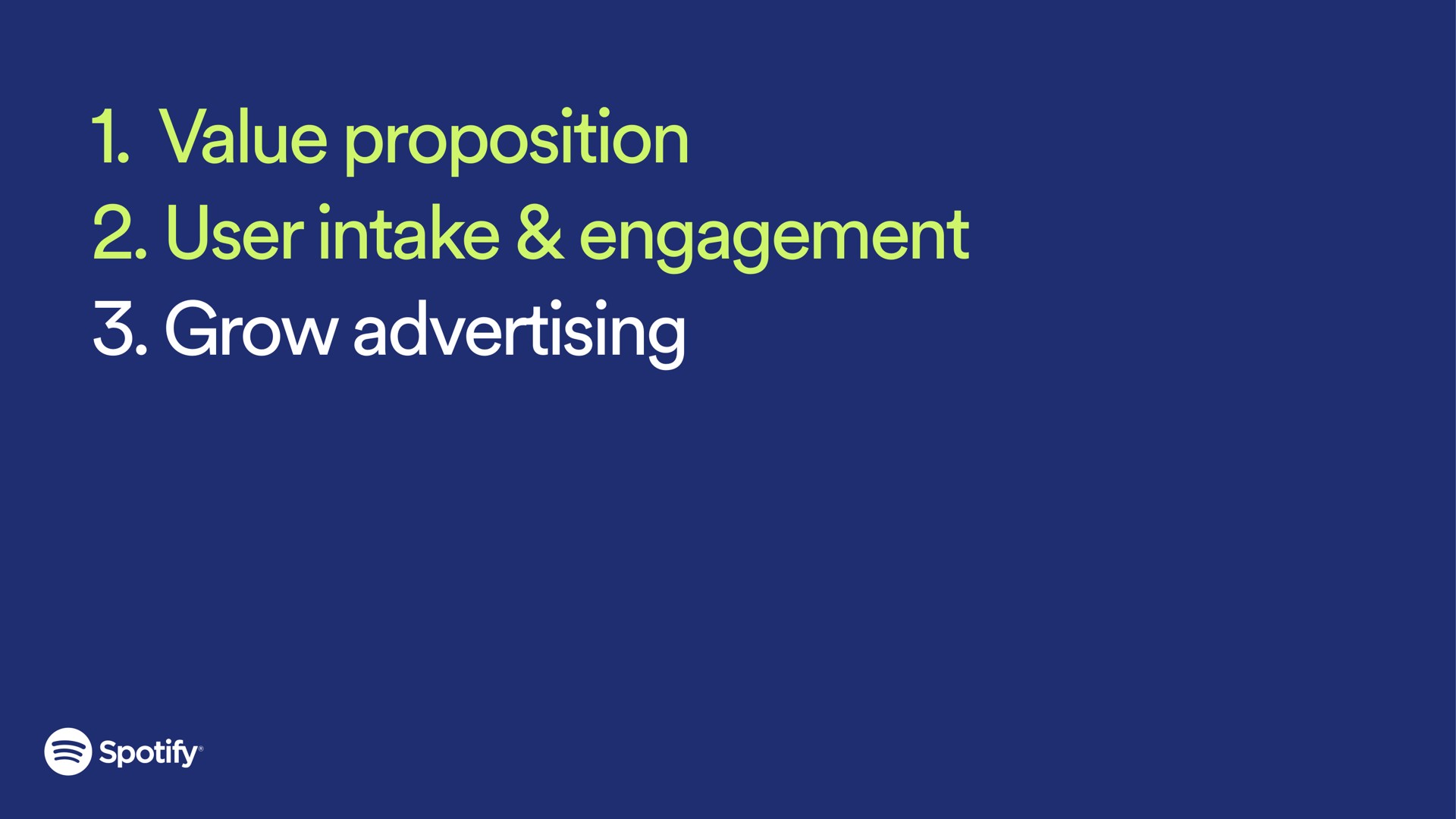 value proposition user intake engagement grow advertising | Spotify
