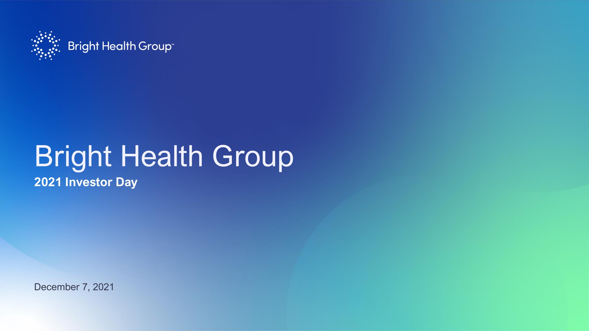 bright health group investor day aes an on | Bright Health Group