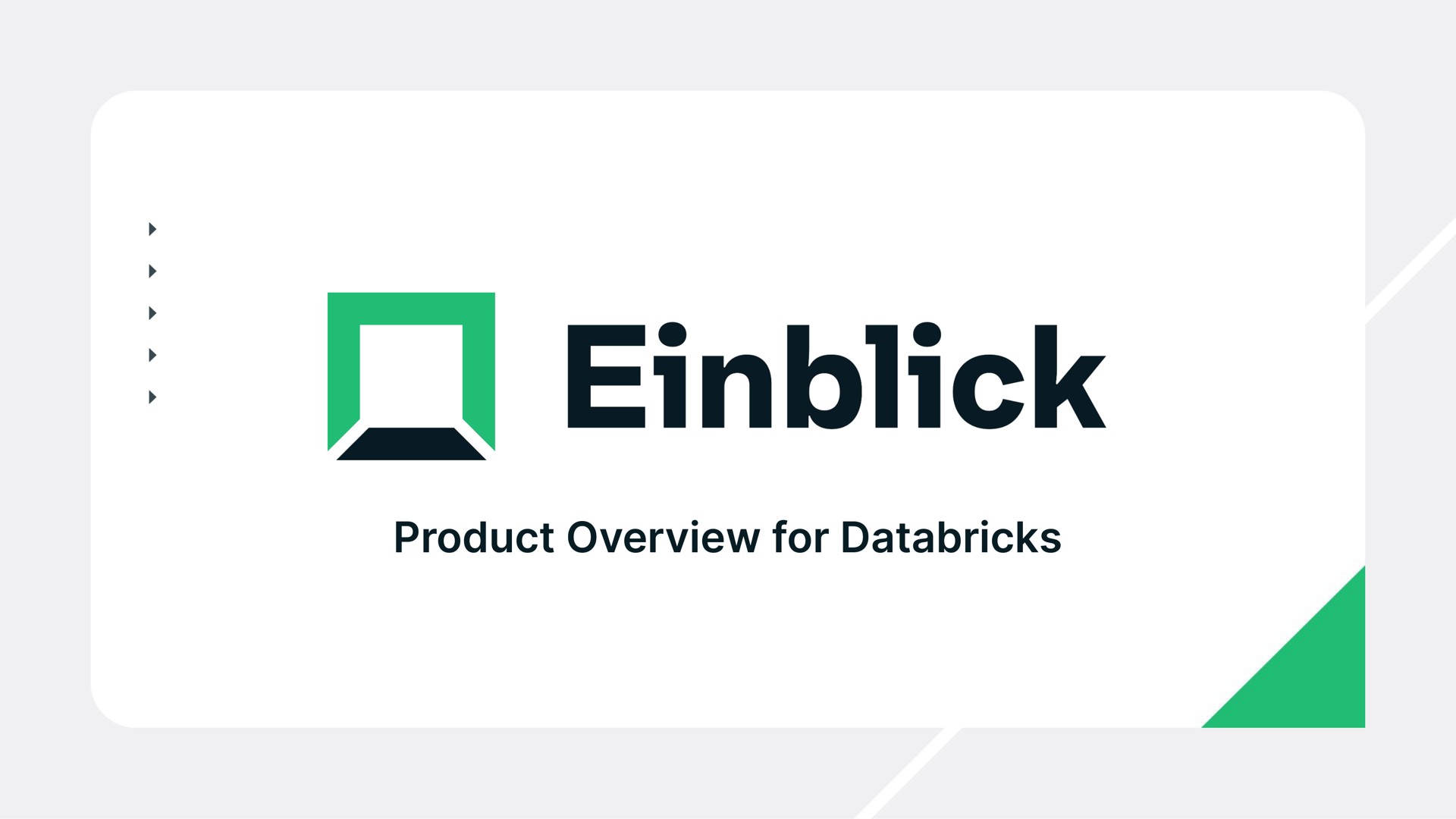 product overview for a | Einblick