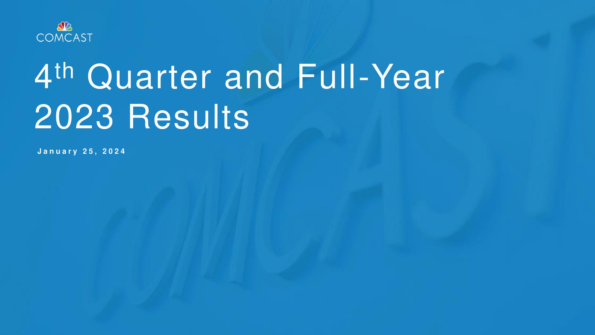 quarter and full year results a eas | Comcast