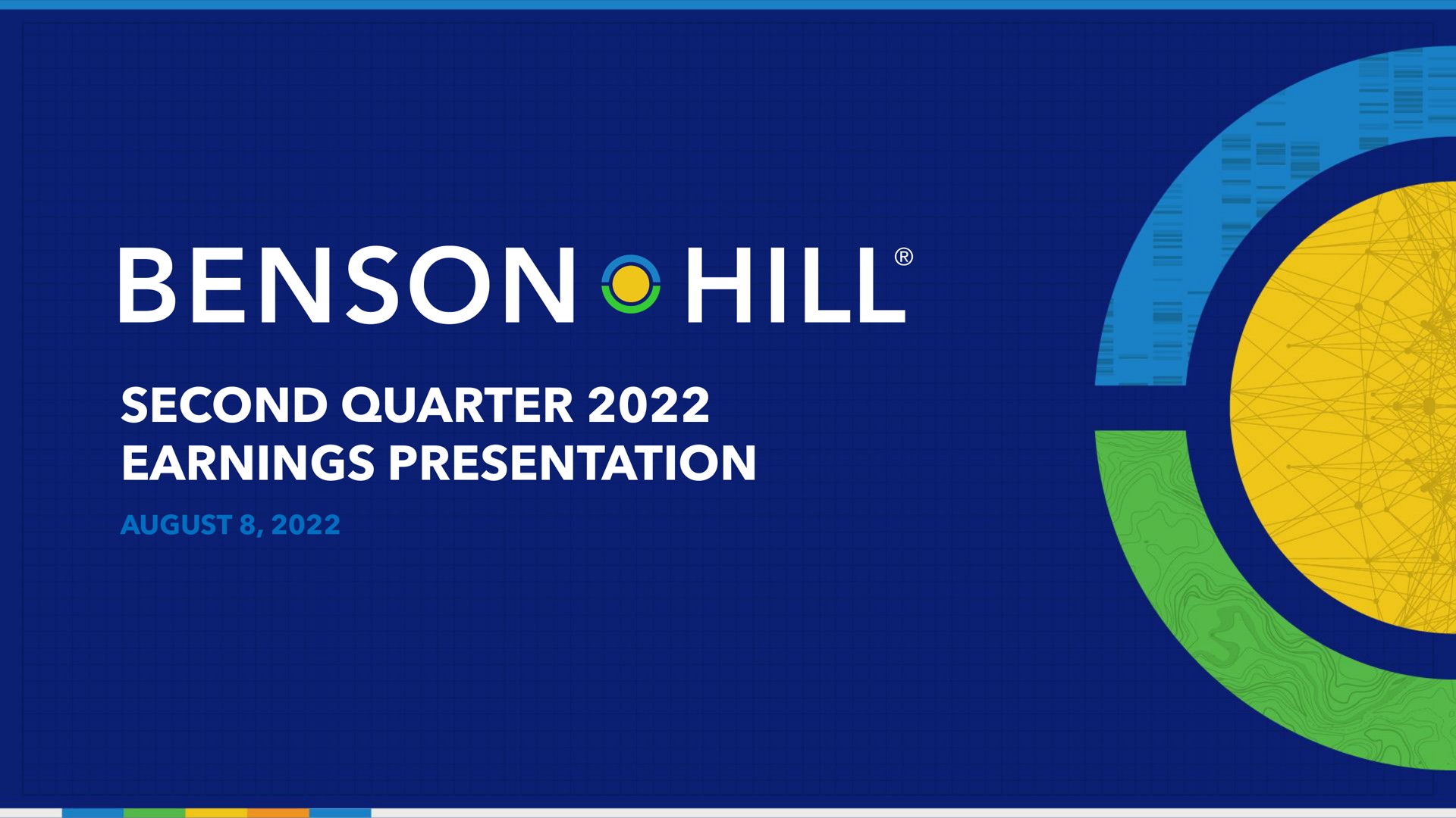 second quarter earnings presentation | Benson Hill