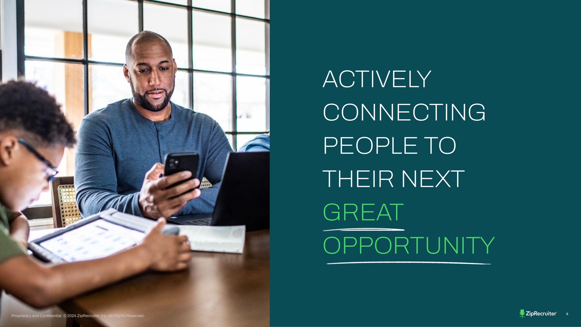 actively connecting people to their next great opportunity | ZipRecruiter