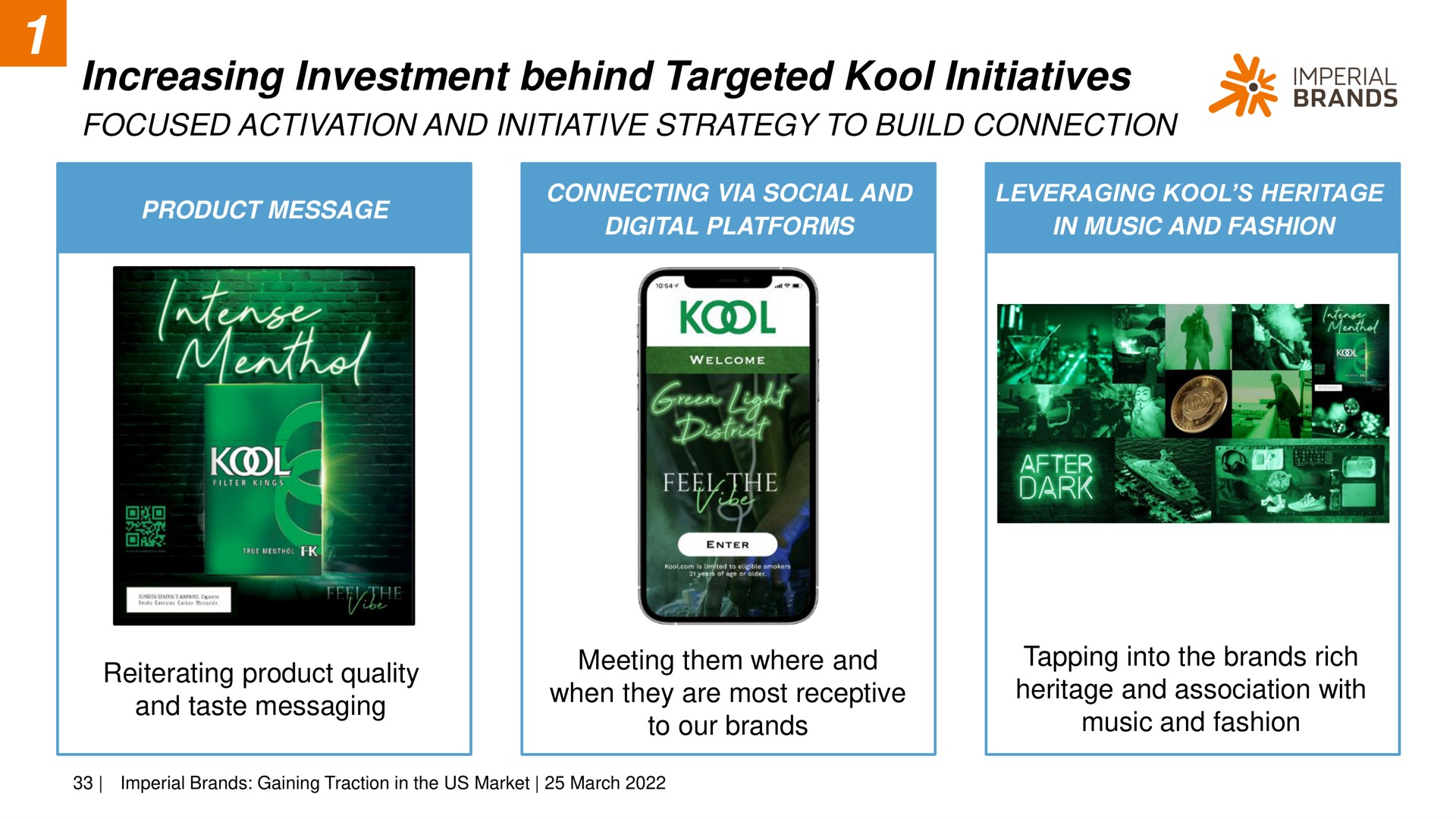 increasing investment behind targeted initiatives focused activation and initiative strategy to build connection a imperial to | Imperial Brands