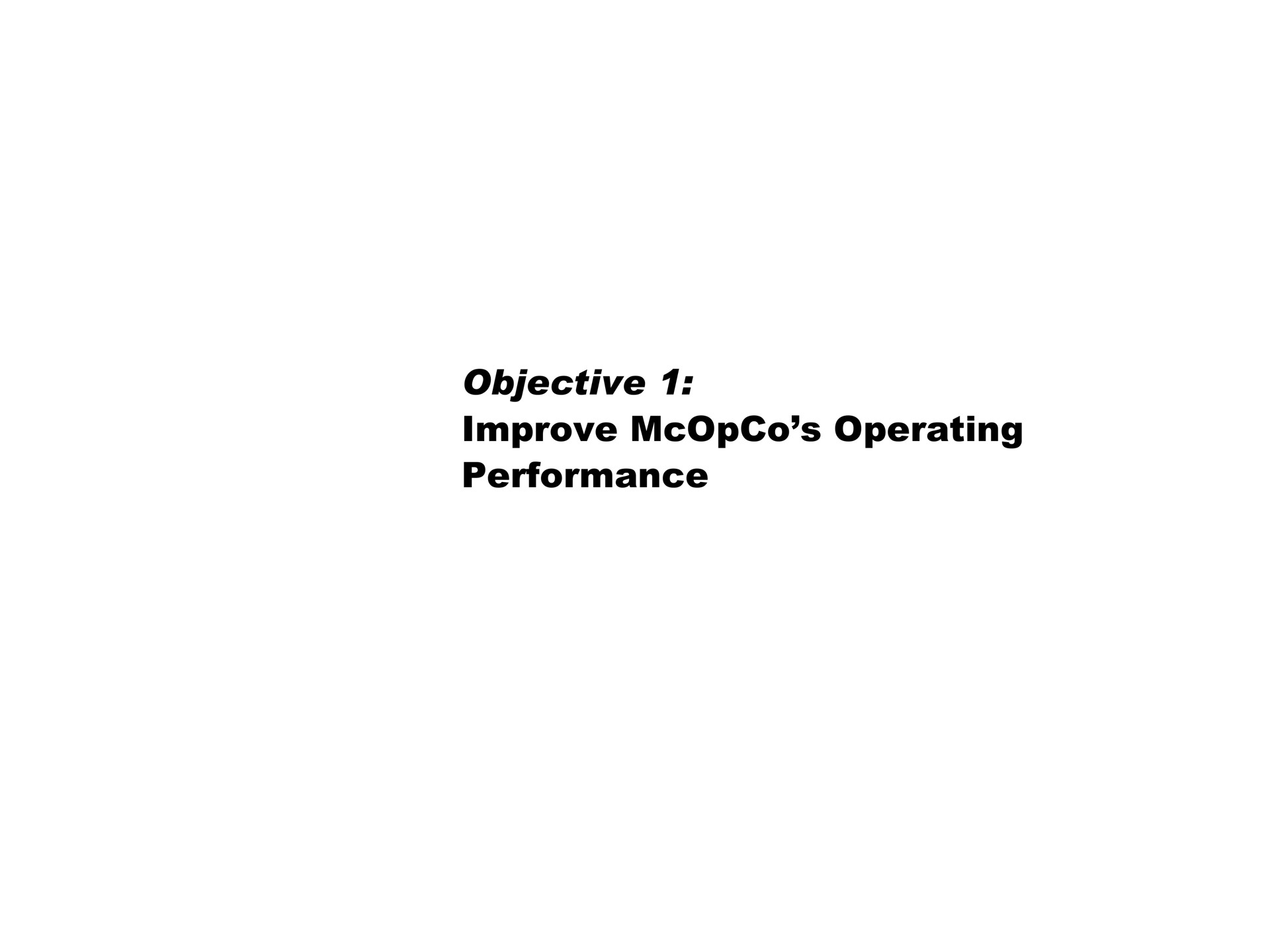 objective improve operating performance | Pershing Square