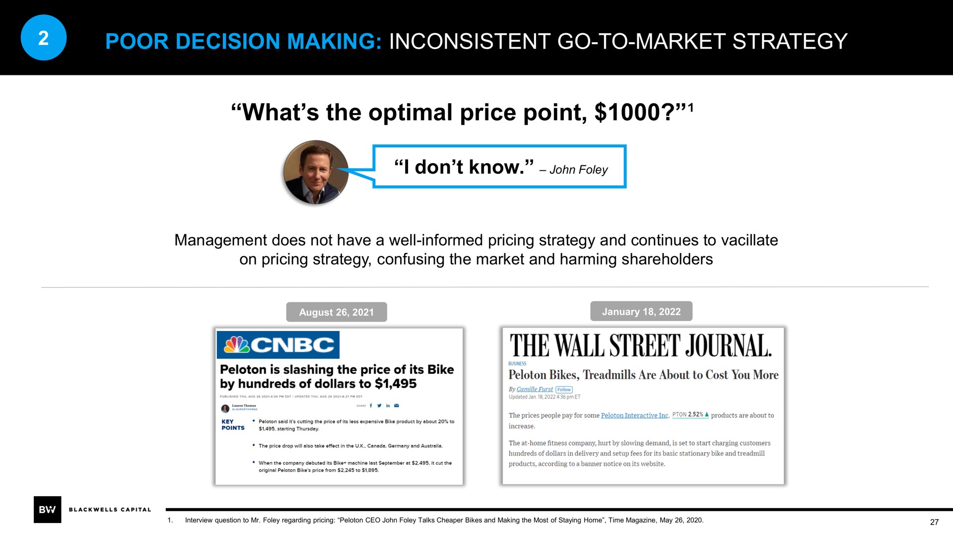poor decision making inconsistent go to market strategy what the optimal price point i don know wall street journal | Blackwells Capital
