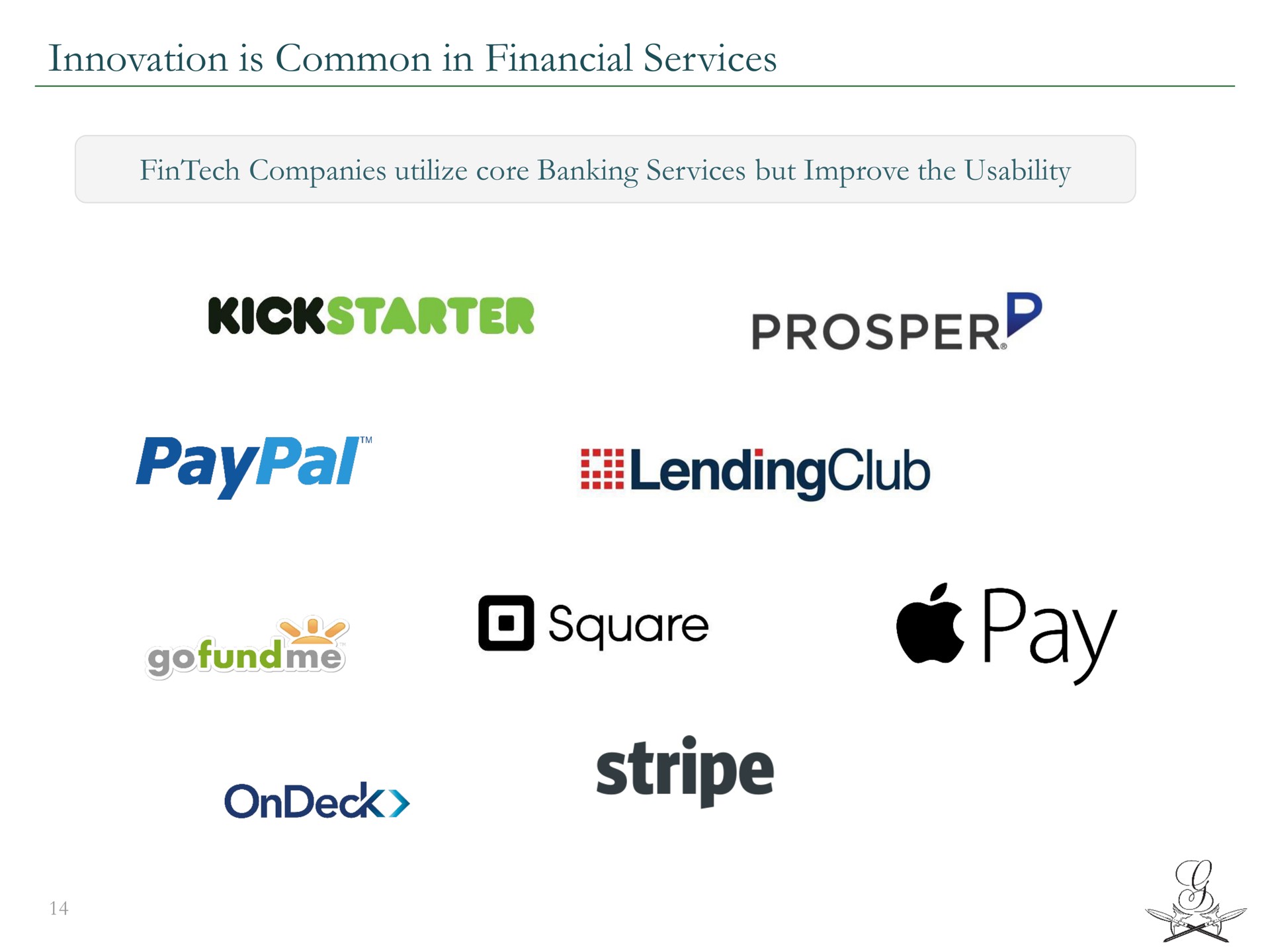innovation is common in financial services companies utilize core banking services but improve the usability square pay stripe | Greensill Capital