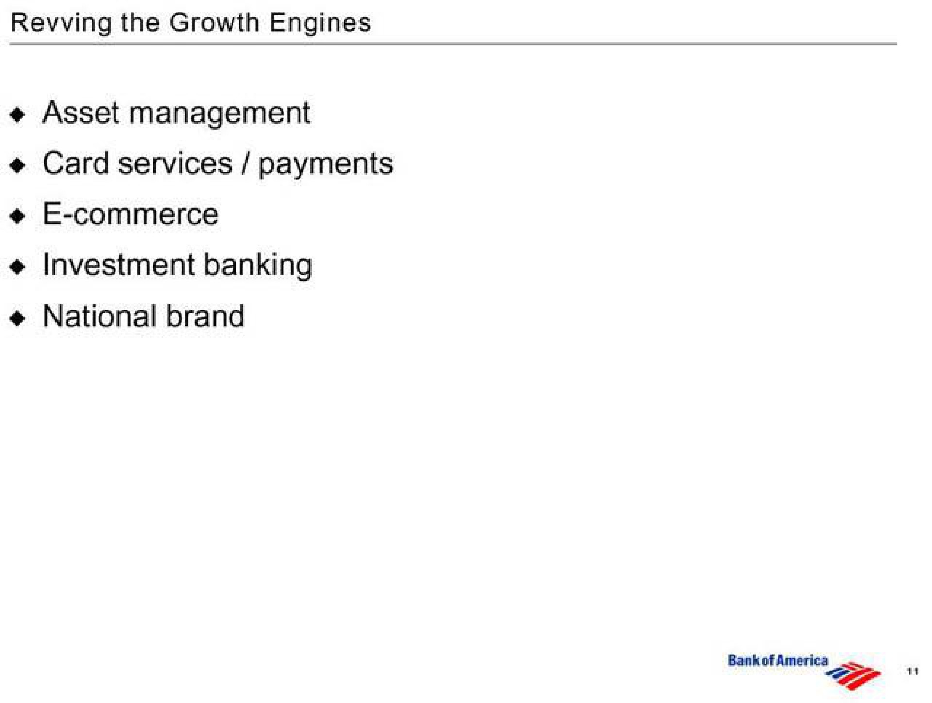 revving the growth engines asset management card services payments commerce investment banking national brand | Bank of America