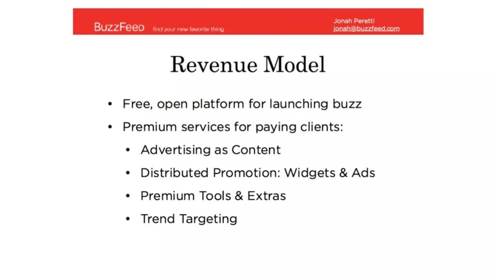 find your new favorite thing revenue model free open platform for launching buzz premium services for paying clients advertising as content distributed promotion ads premium tools extras trend targeting | BuzzFeed