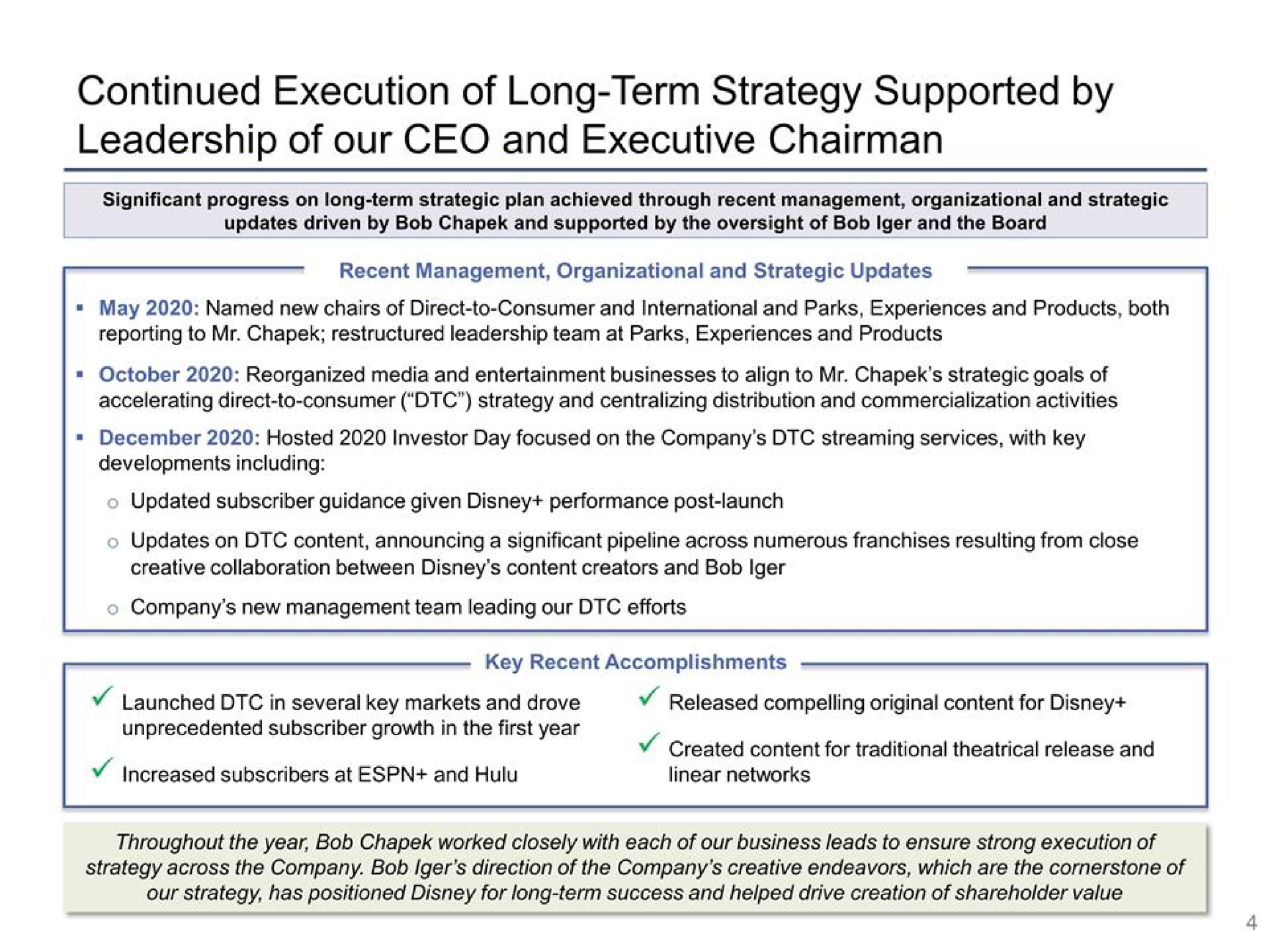 continued execution of long term strategy supported by leadership of our and executive chairman | Disney
