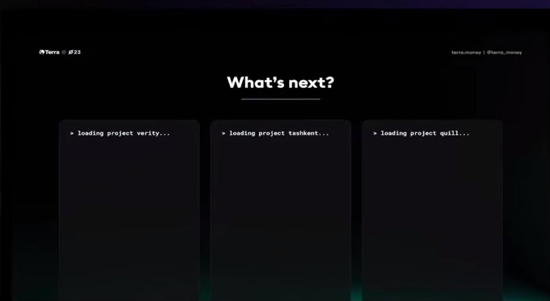 what next loading project verity leading project loading project quill | Terraform Labs